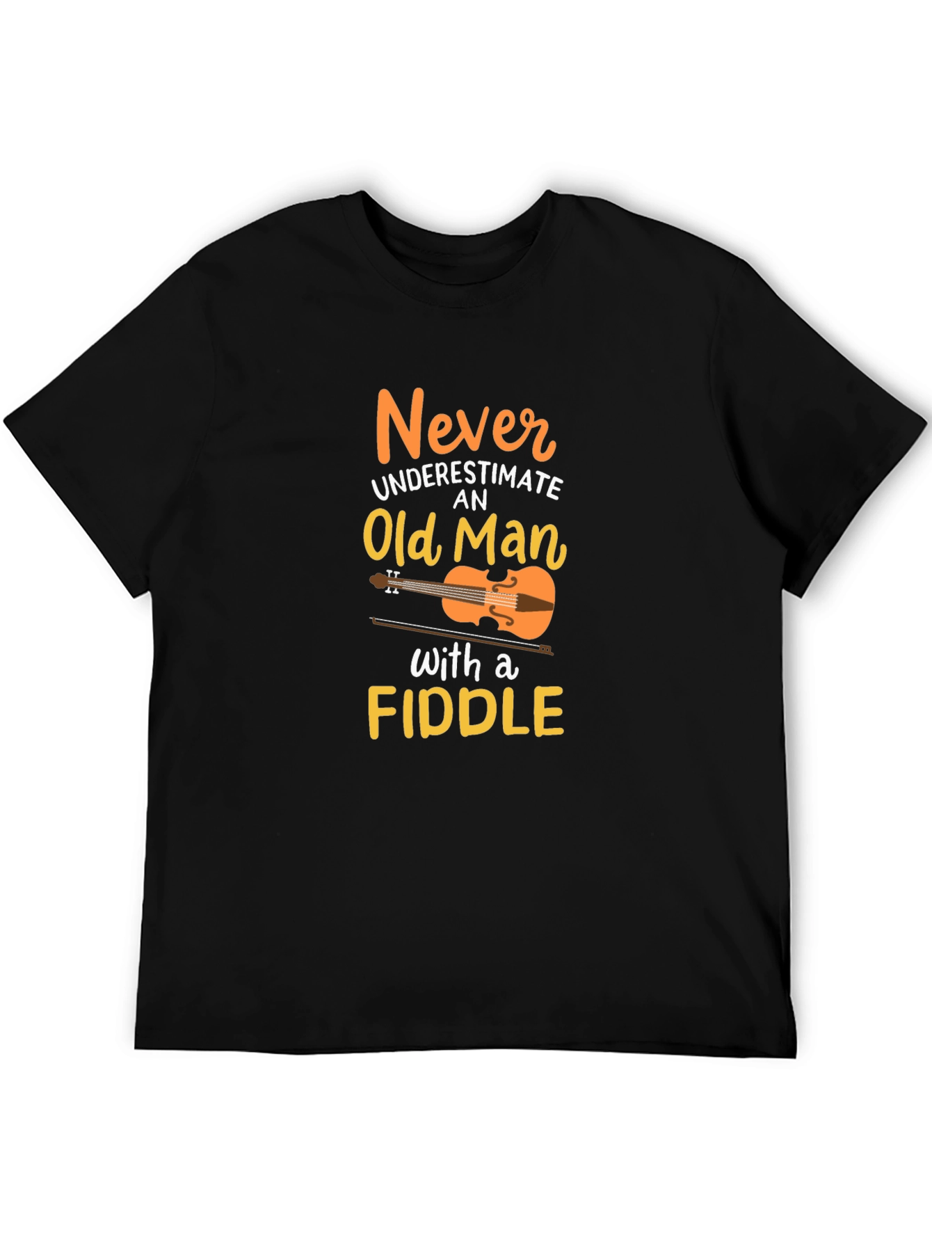 Never Underestimate Old Man with a Fiddle T-Shirt