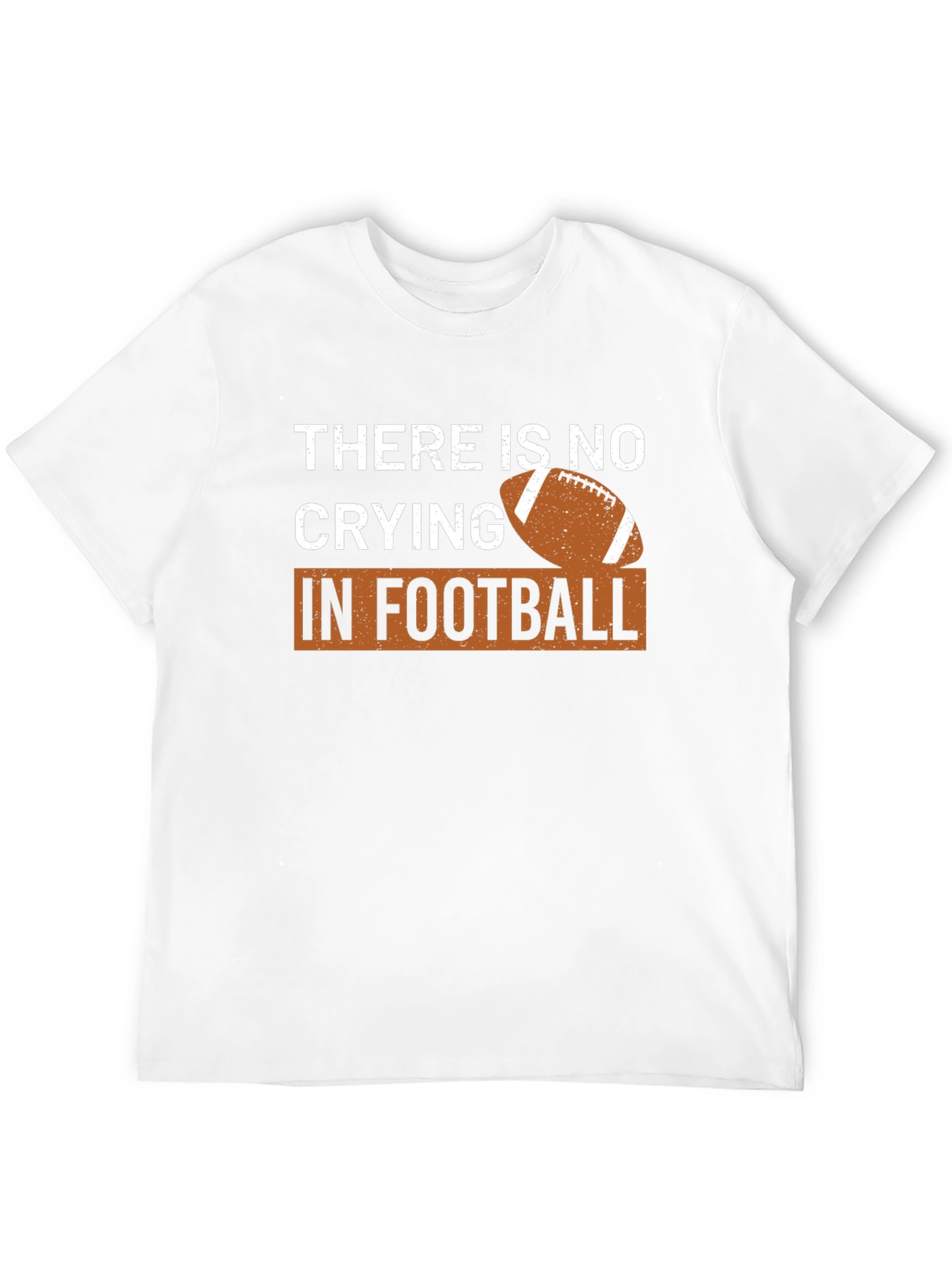There is no Crying in Football Graphic T-Shirt