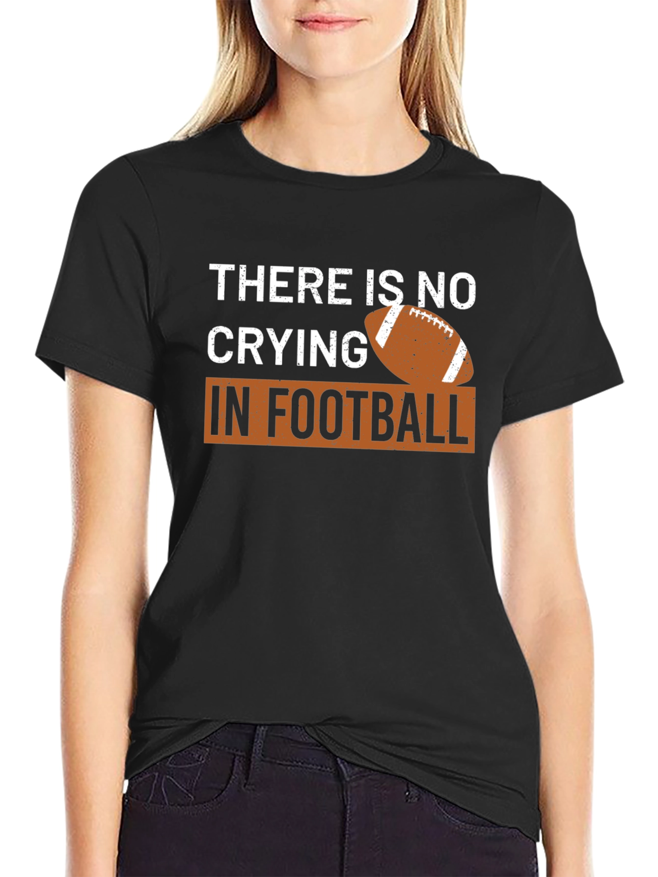 There is no Crying in Football Graphic T-Shirt