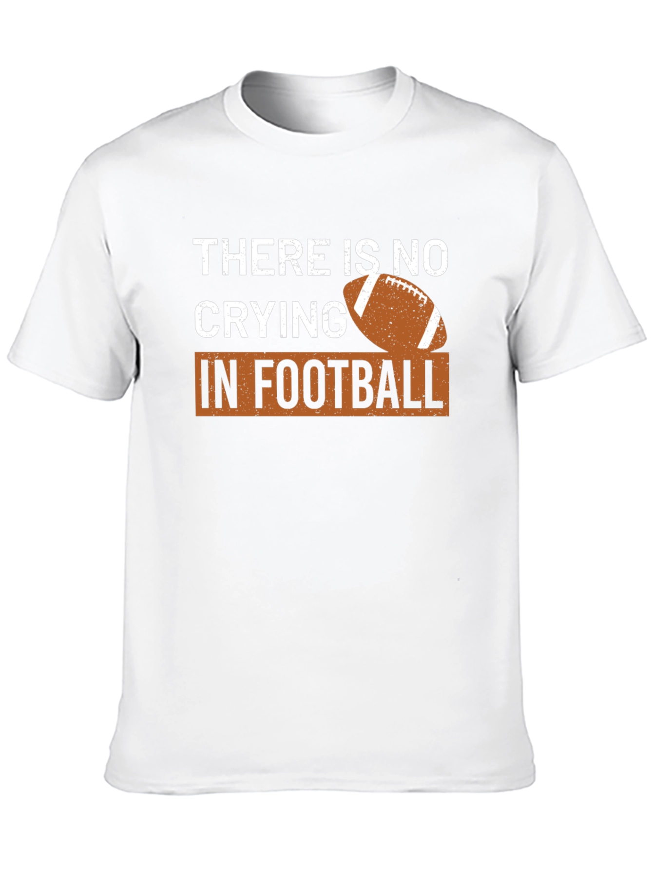 There is no Crying in Football Graphic T-Shirt