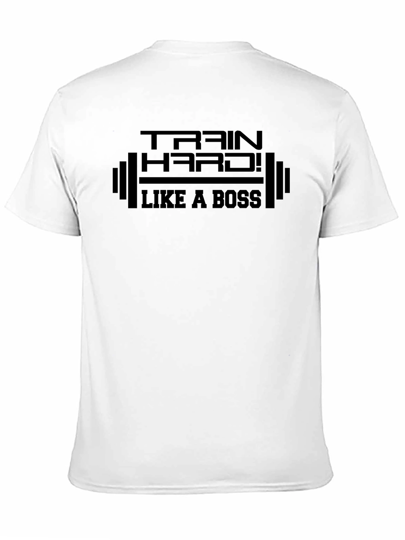 Train Hard Like a Boss Black T-Shirt
