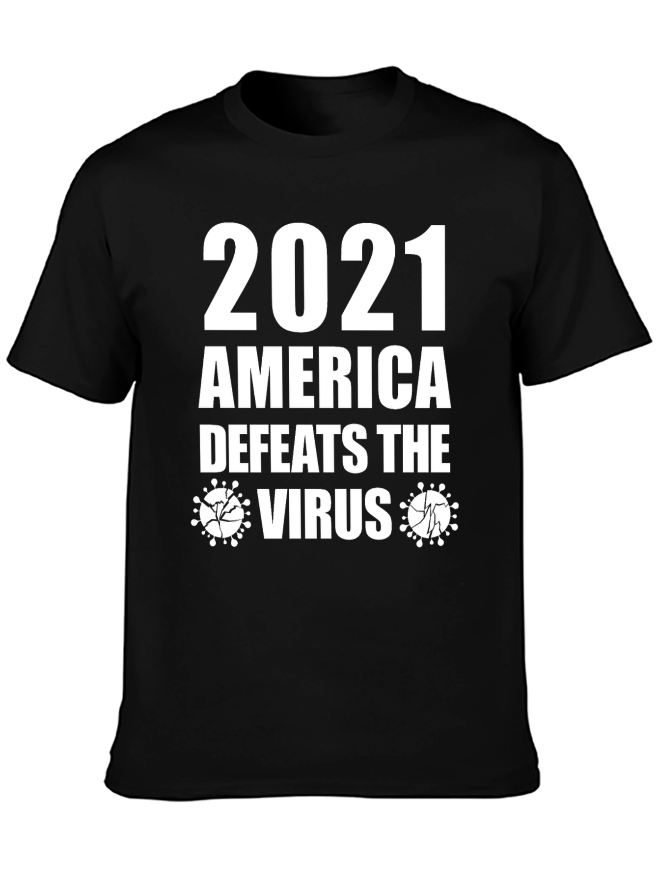 2021 America Defeats Virus Graphic T-Shirt