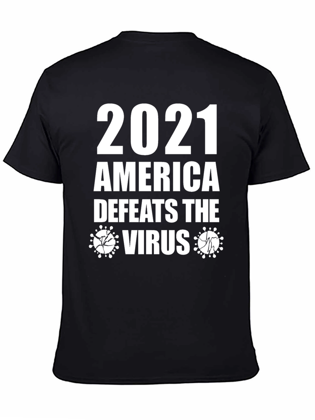 2021 America Defeats Virus Graphic T-Shirt