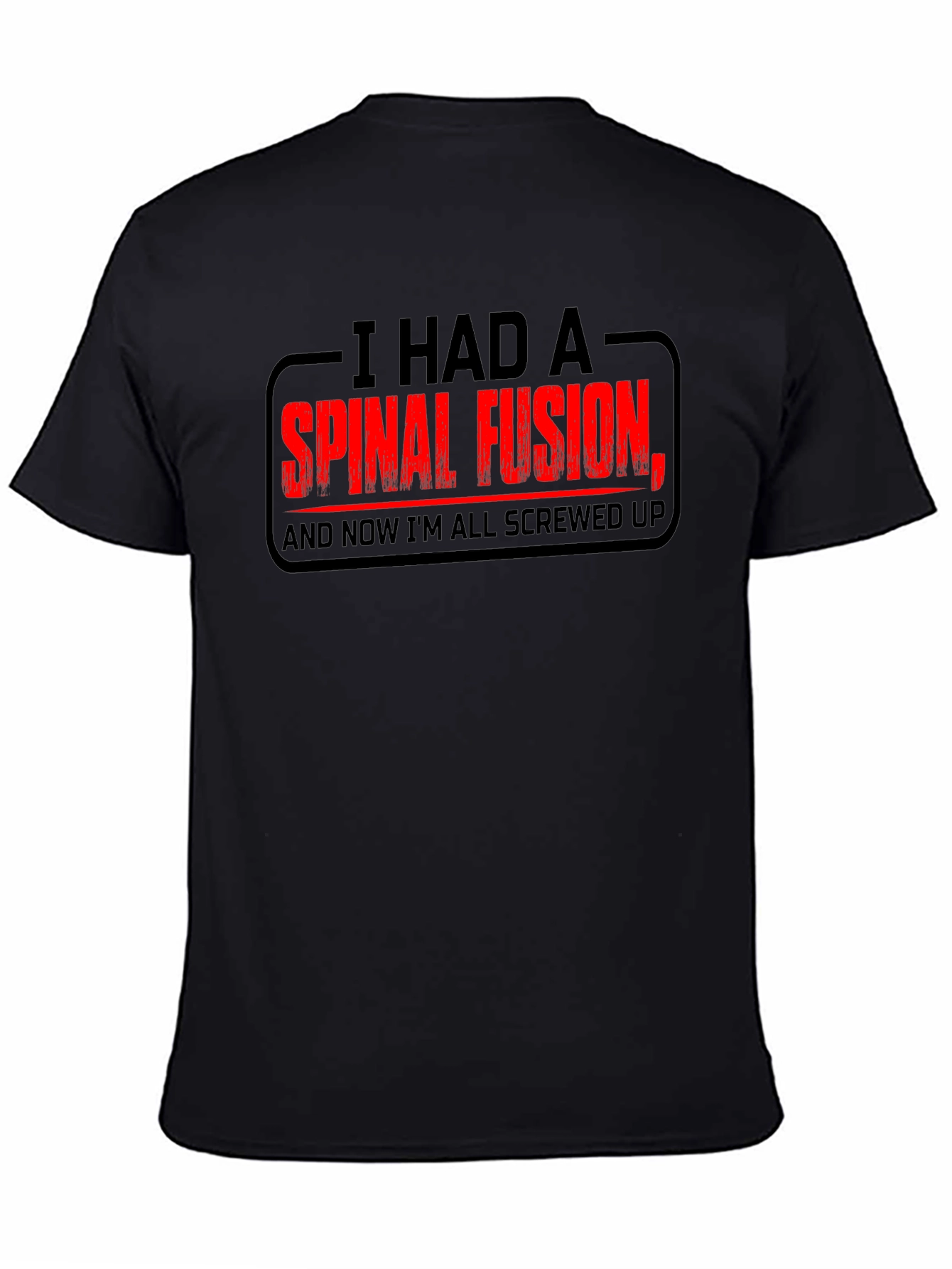 Spinal Fusion Graphic T-Shirt - Funny Recovery Tee