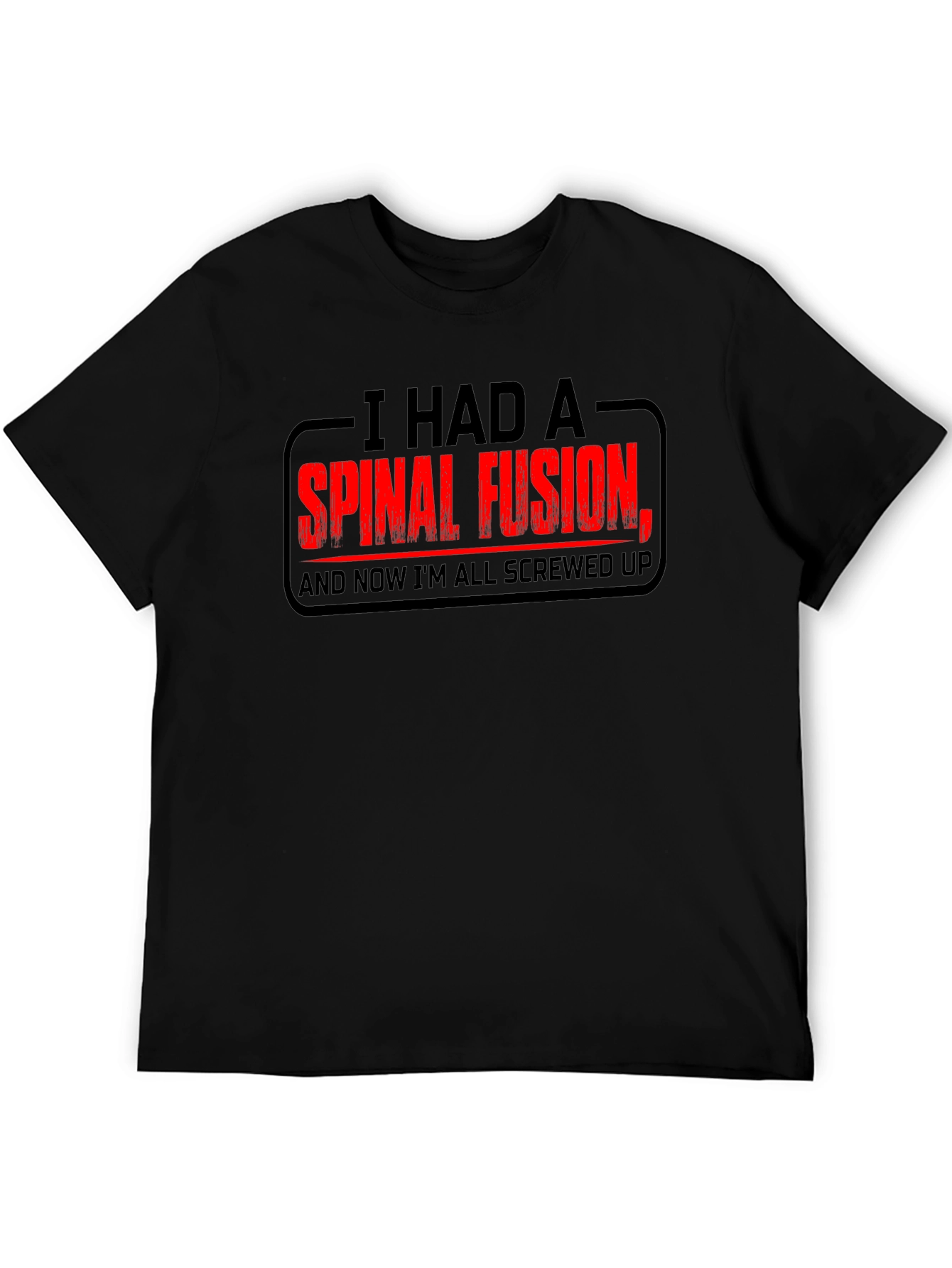 Spinal Fusion Graphic T-Shirt - Funny Recovery Tee
