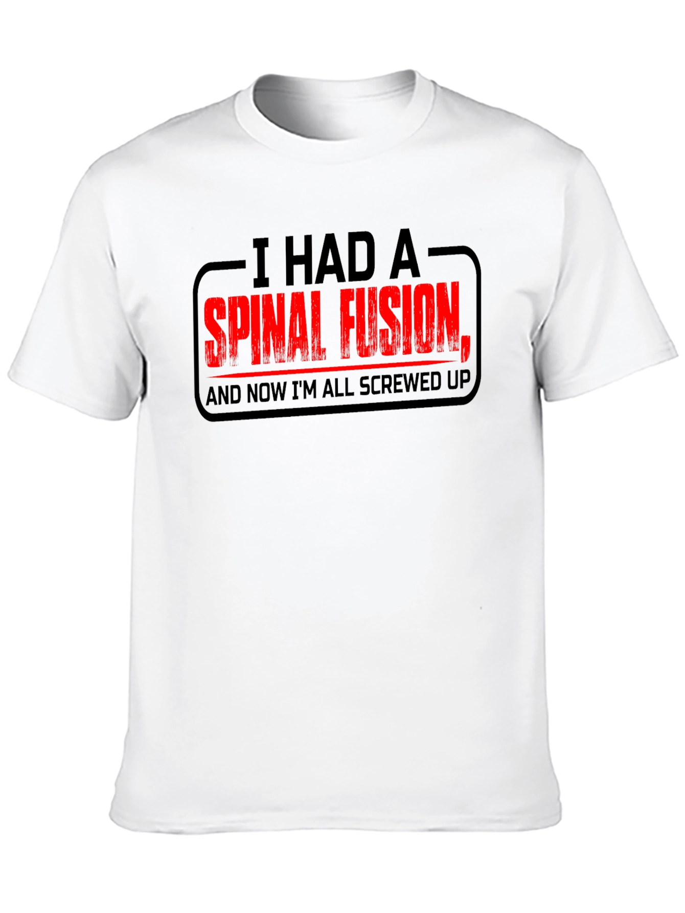 Spinal Fusion Graphic T-Shirt - Funny Recovery Tee