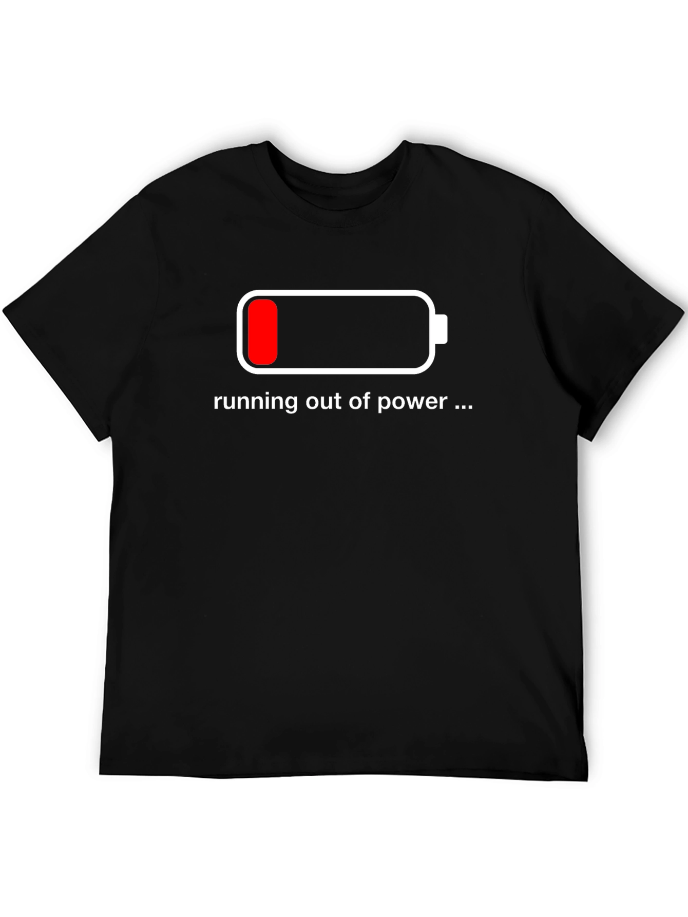 Running Out of Power T-Shirt - Low Battery Design