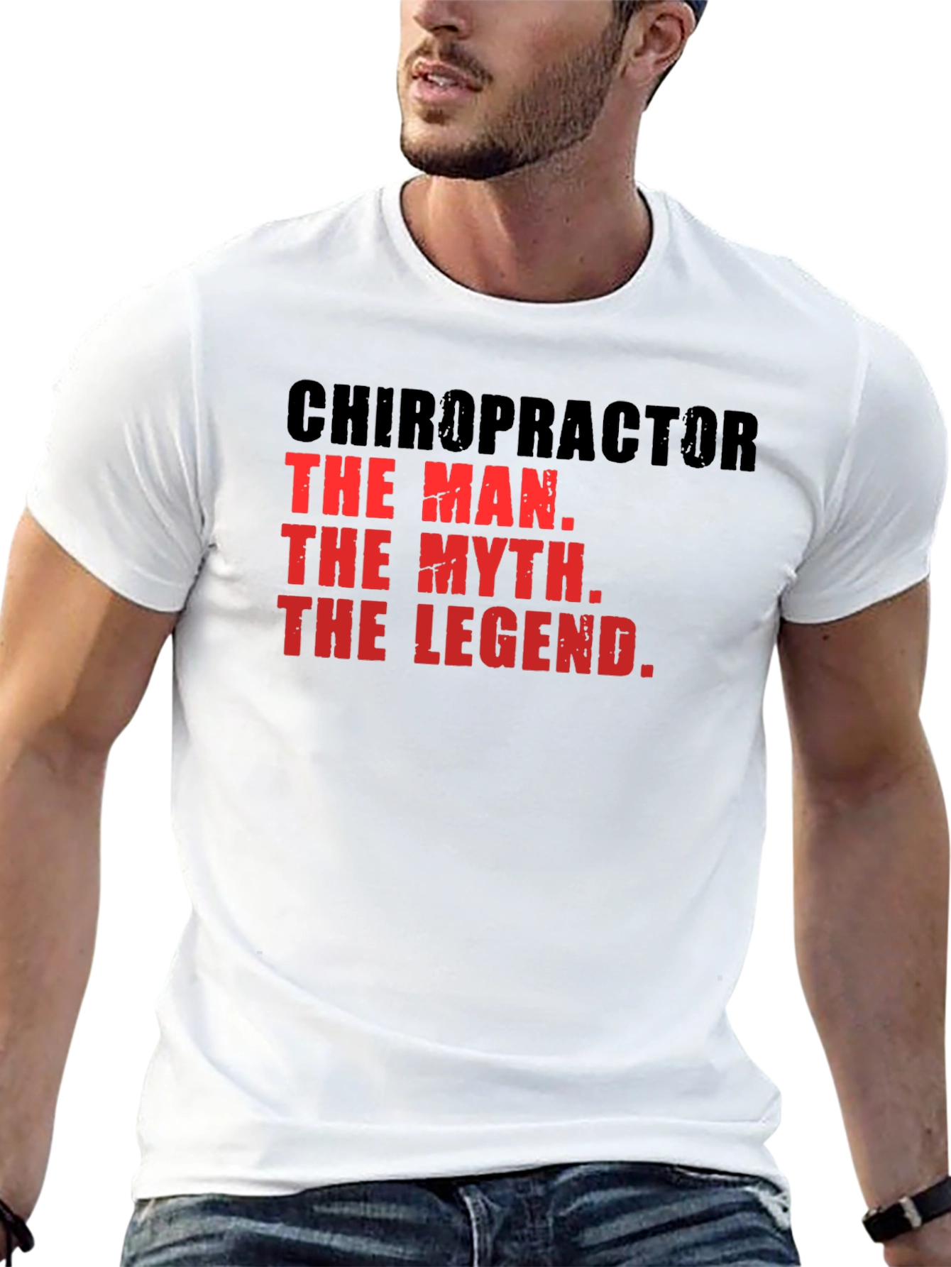 Chiropractor The Man The Myth The Legend T-Shirt