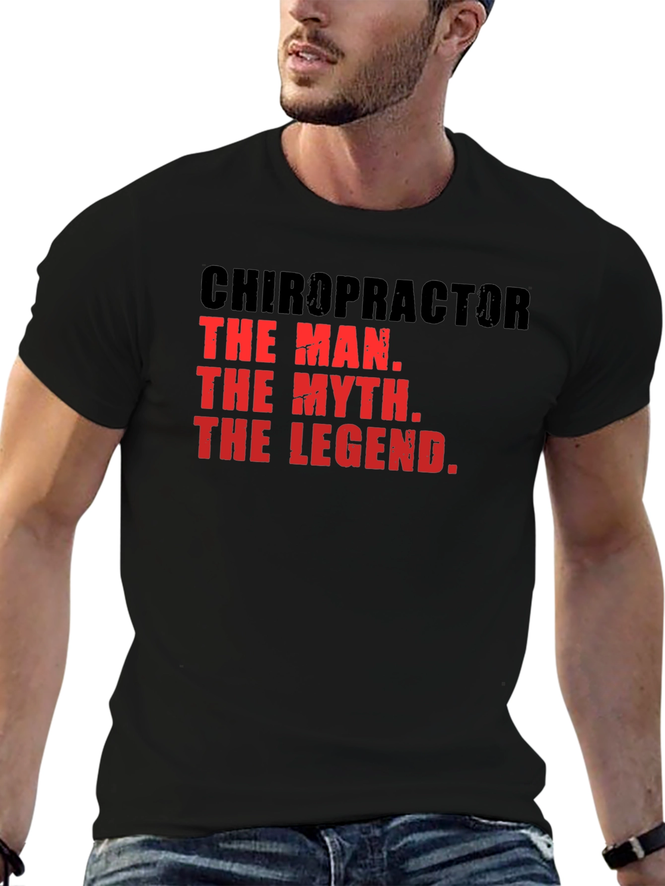 Chiropractor The Man The Myth The Legend T-Shirt