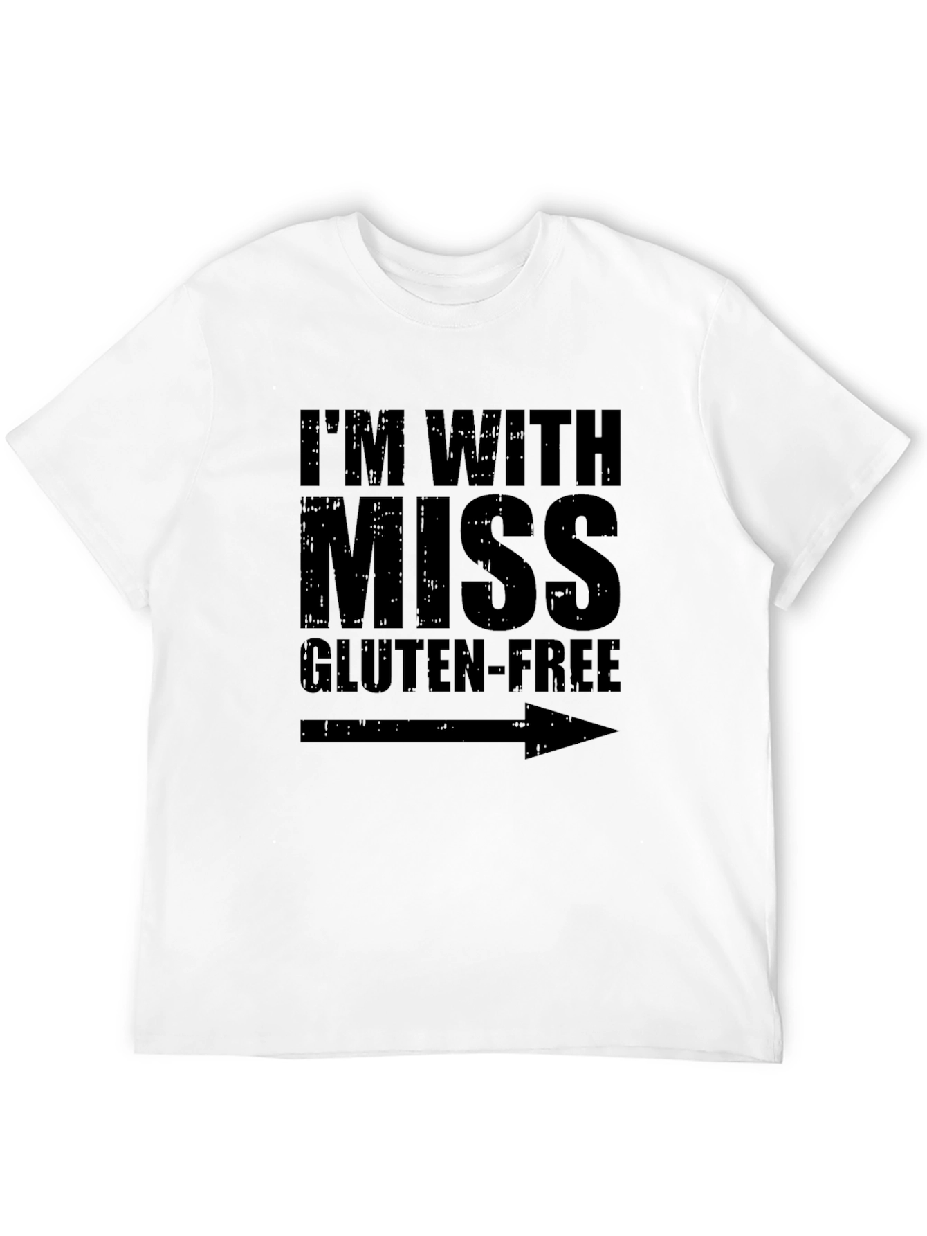 Im With Miss Gluten-Free Humor Graphic Tee