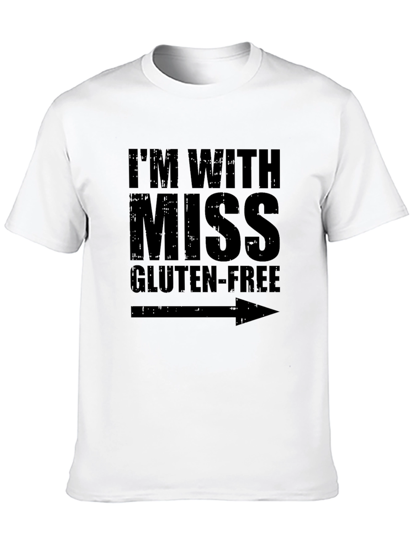 Im With Miss Gluten-Free Humor Graphic Tee