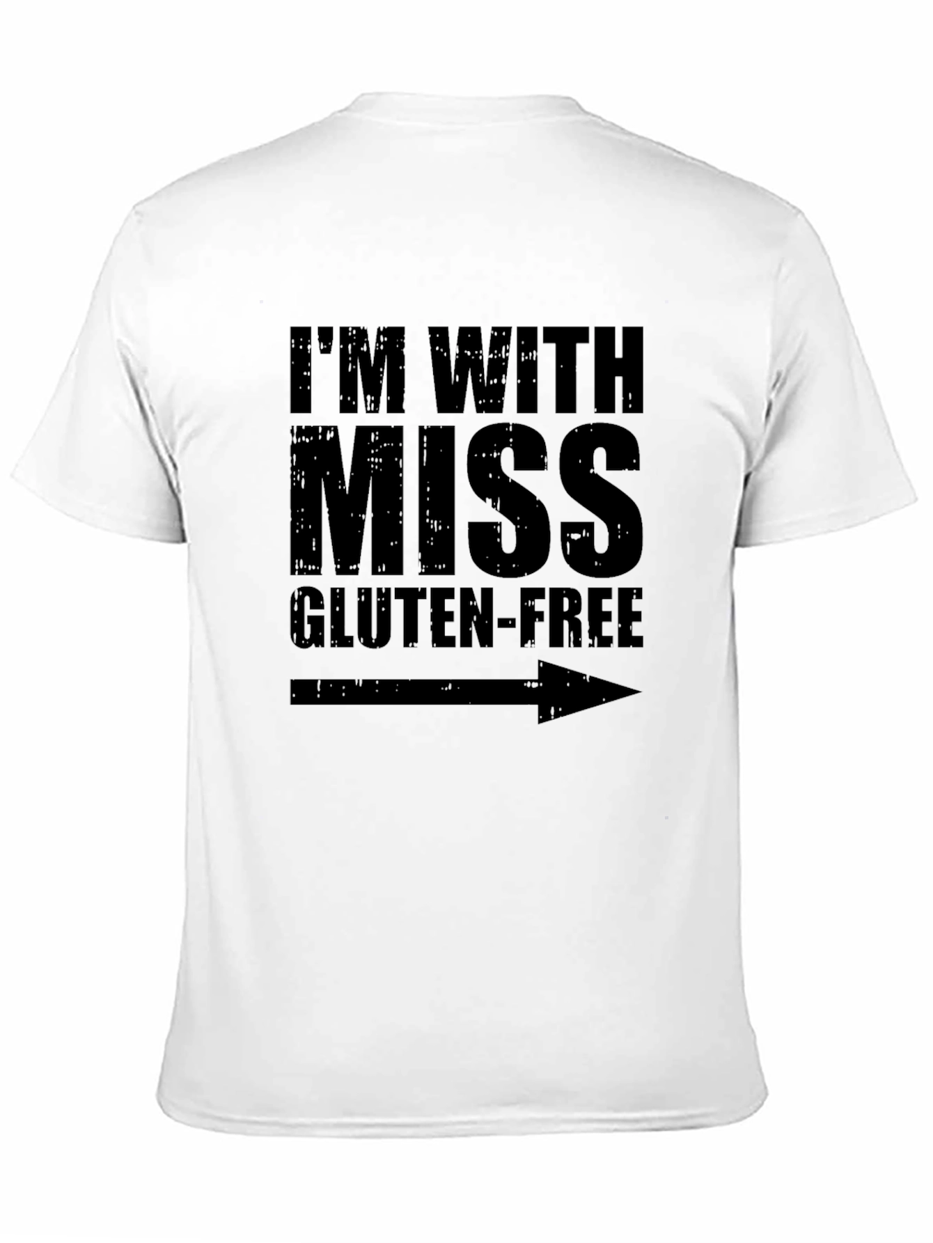 Im With Miss Gluten-Free Humor Graphic Tee