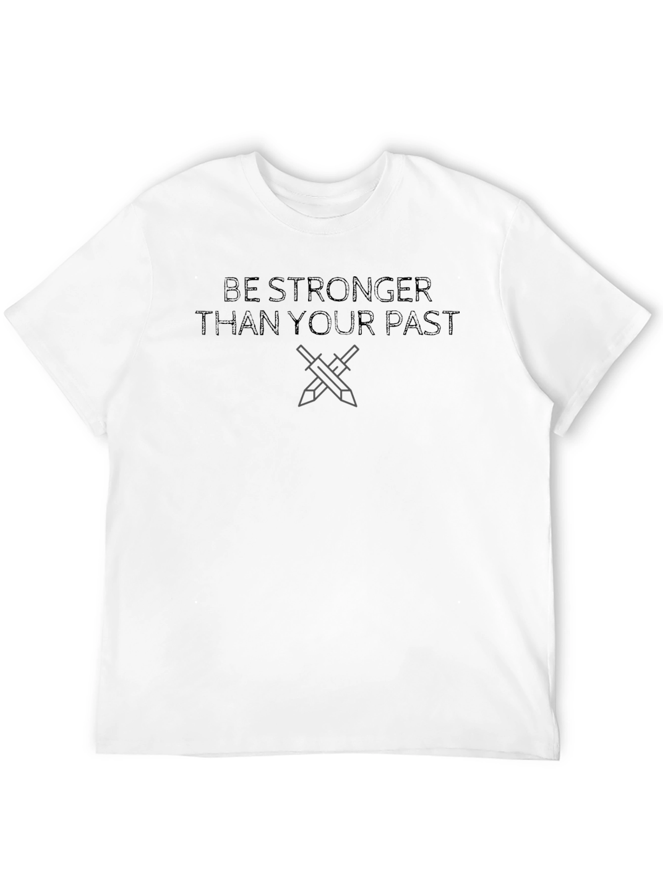 Be Stronger Motivational Graphic T-Shirt