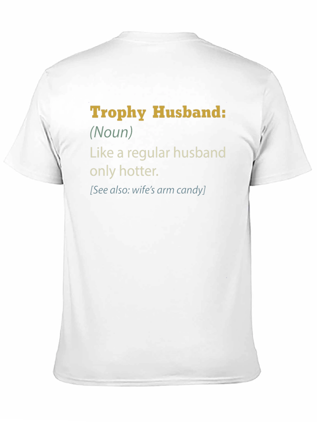 Trophy Husband Graphic Novelty T-Shirt