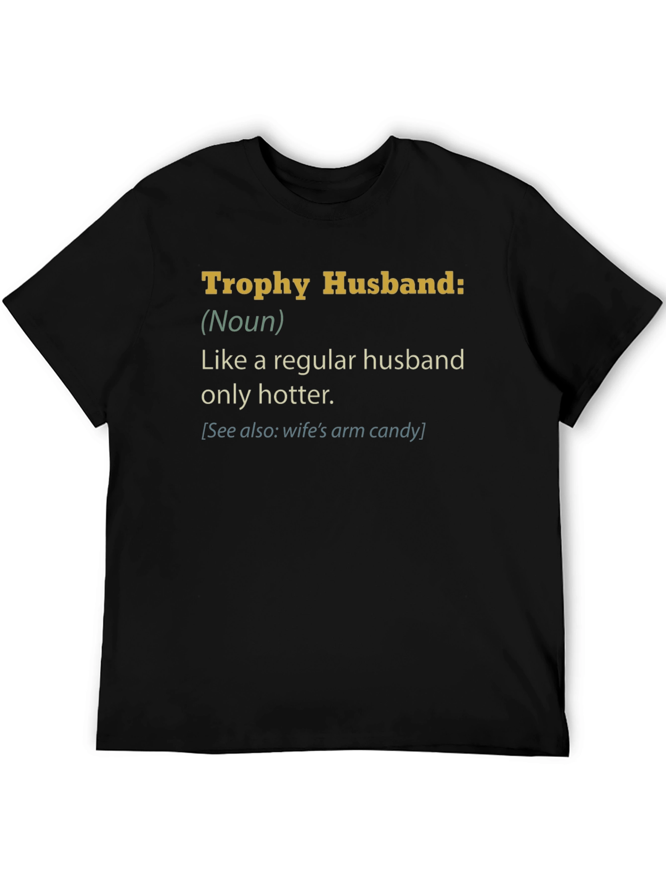 Trophy Husband Graphic Novelty T-Shirt