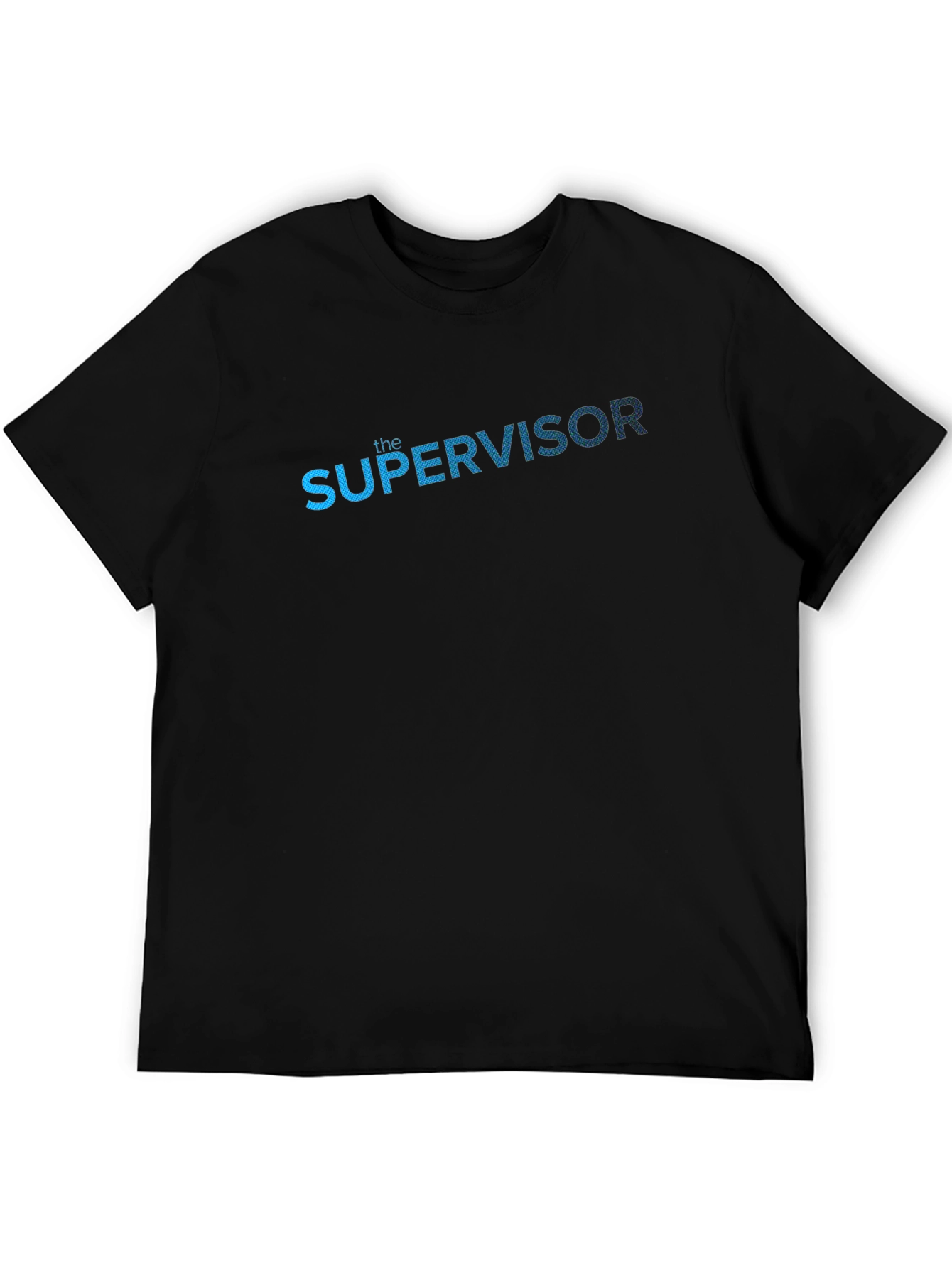 The Supervisor Graphic T-Shirt - Cool Job Tee