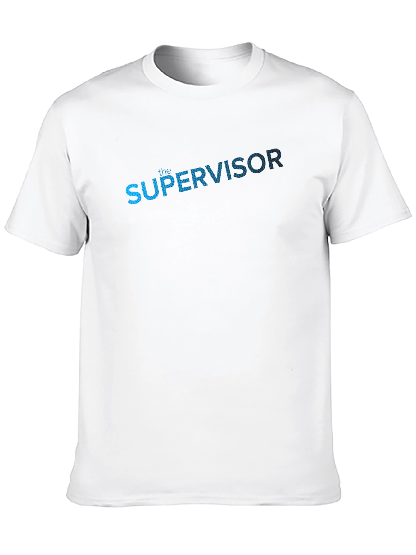 The Supervisor Graphic T-Shirt - Cool Job Tee