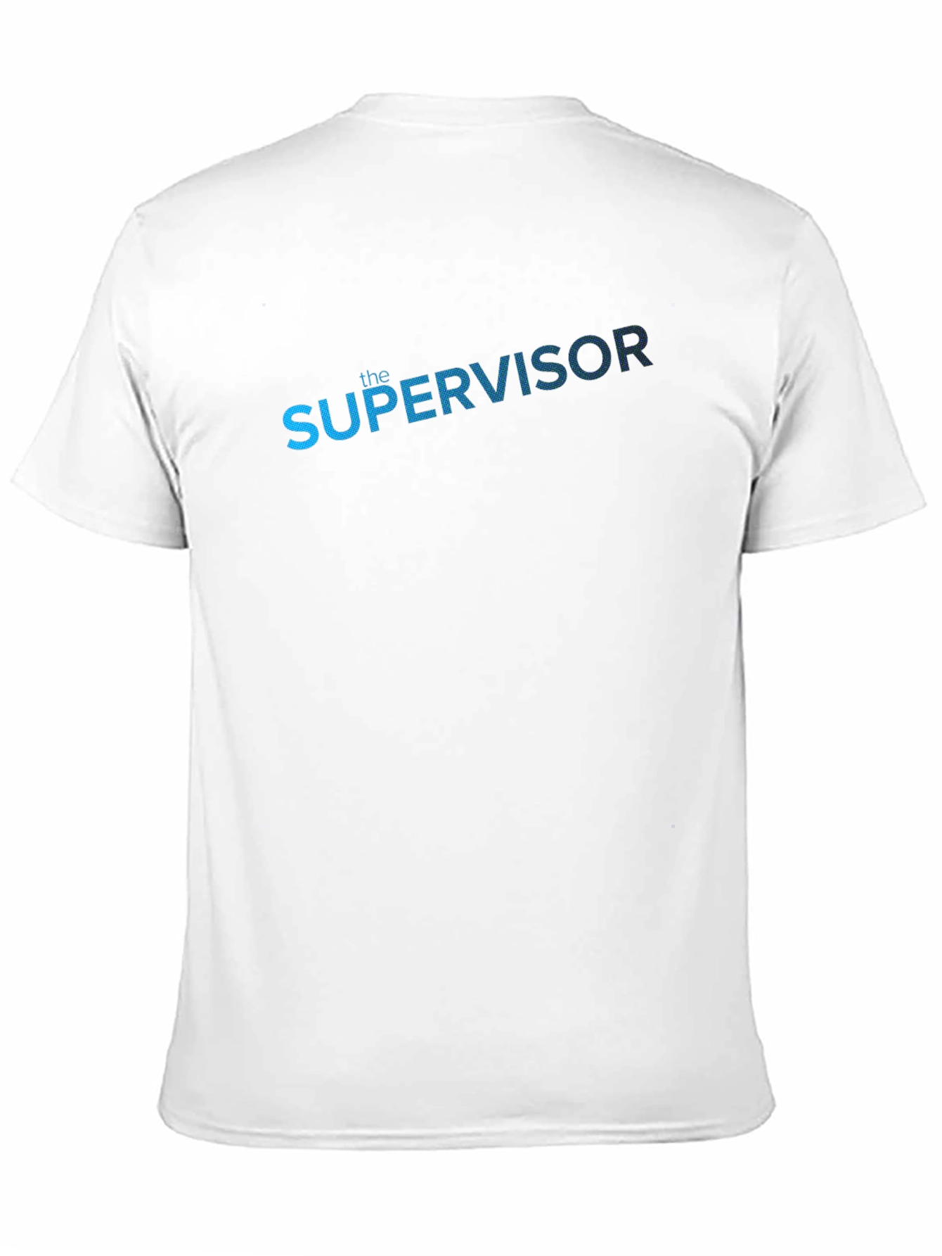 The Supervisor Graphic T-Shirt - Cool Job Tee