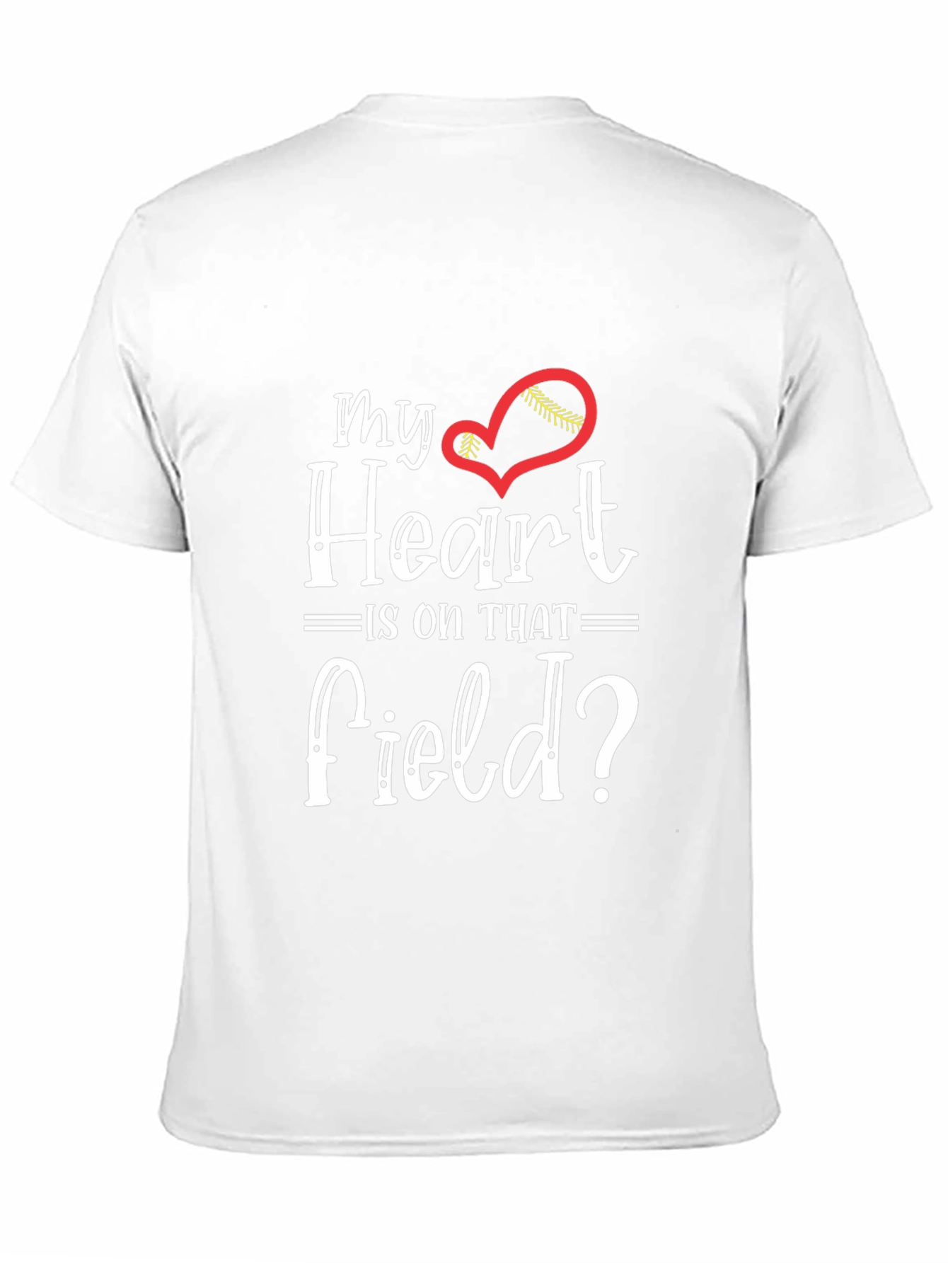 My Heart is On That Field T-Shirt