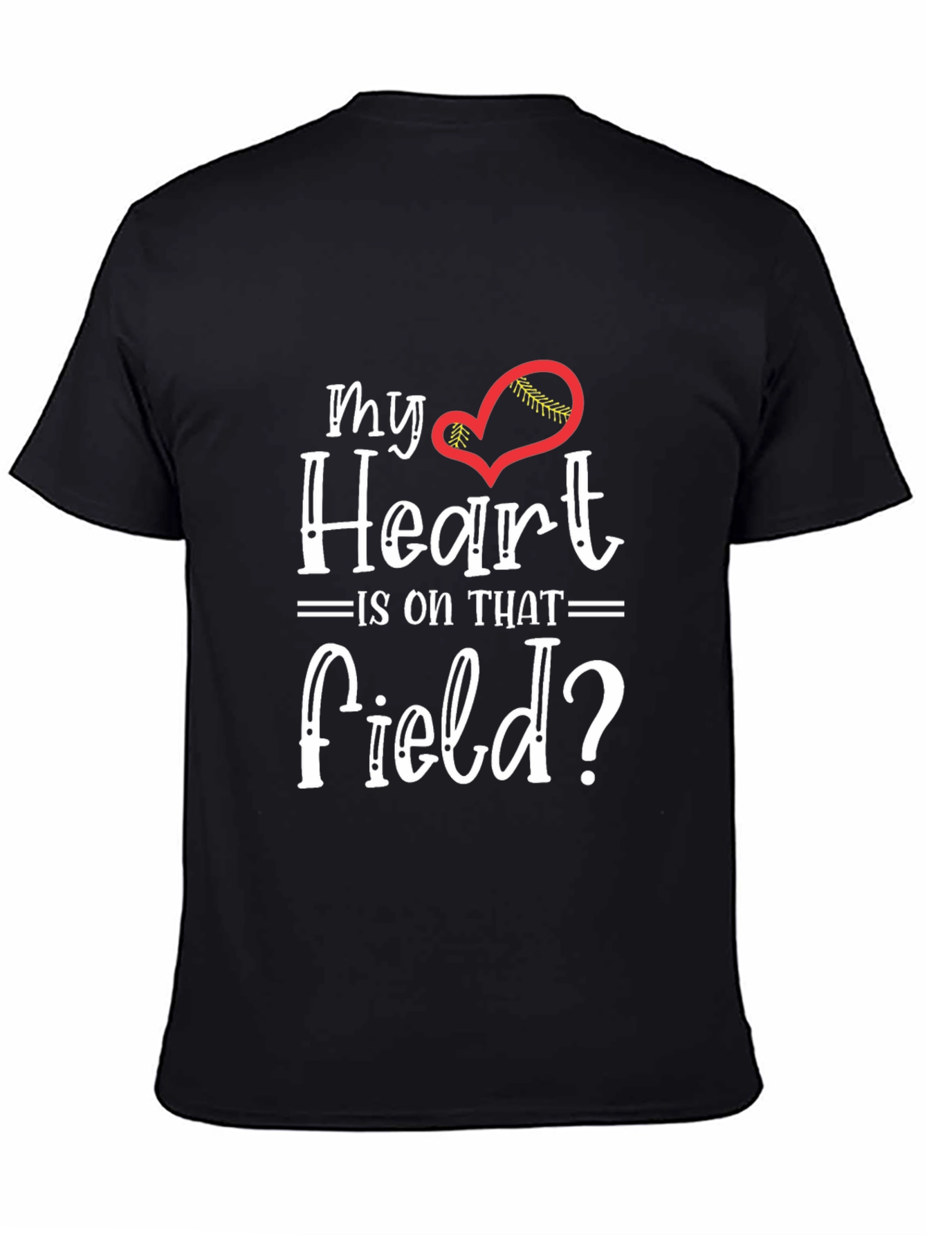 My Heart is On That Field T-Shirt