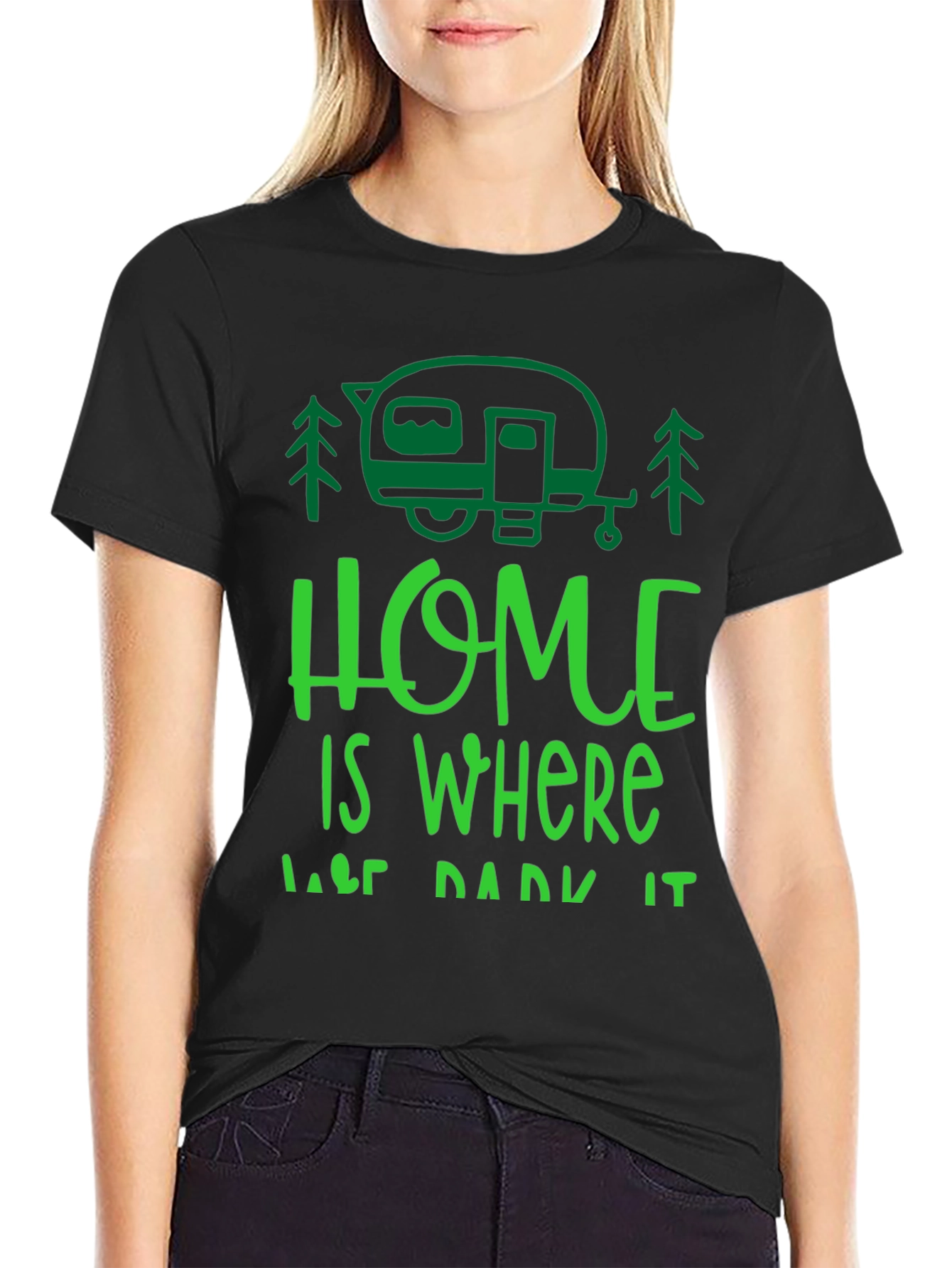 Home is Where You Park It T-Shirt