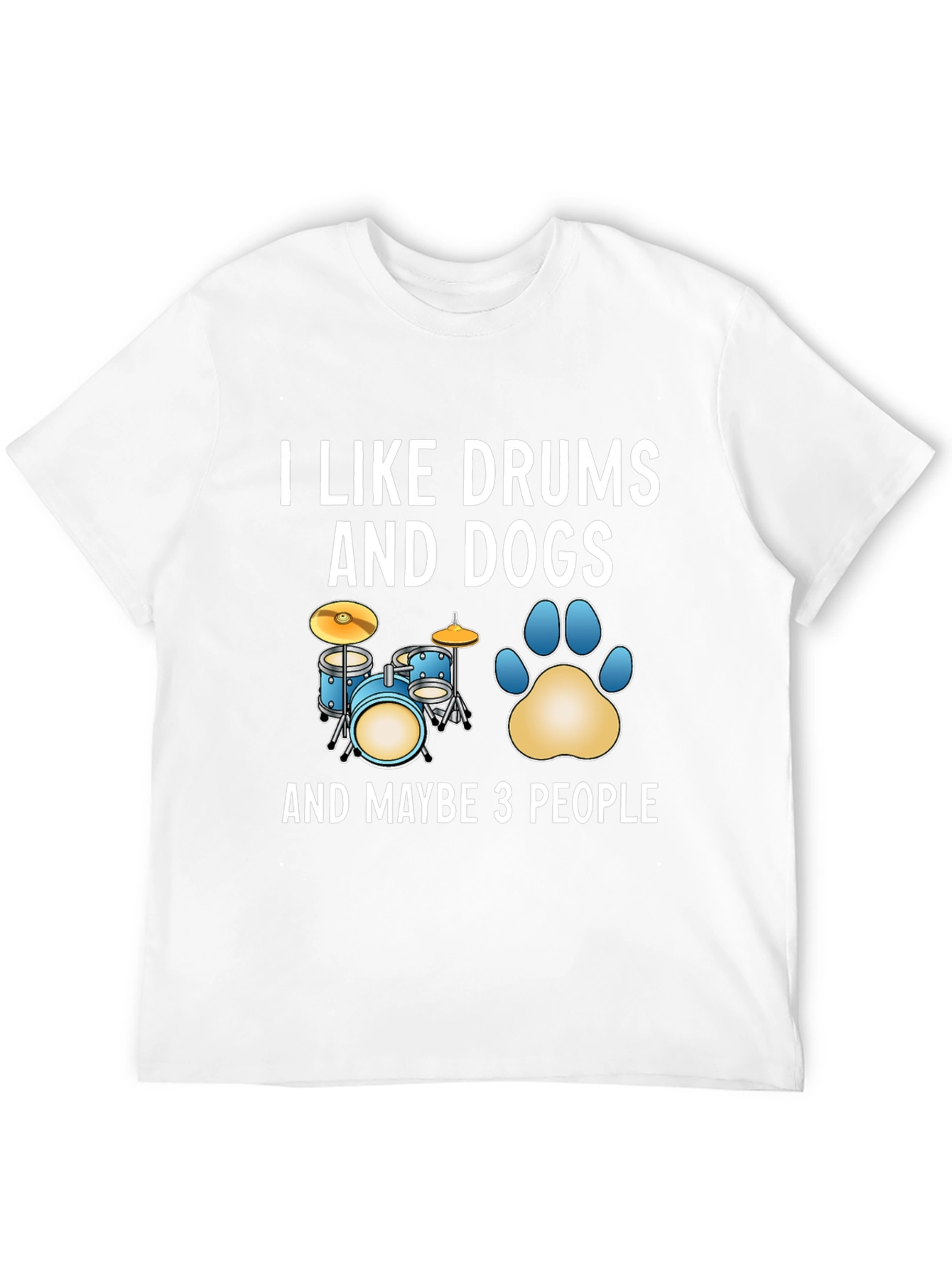 I Like Drums and Dogs Graphic T-Shirt