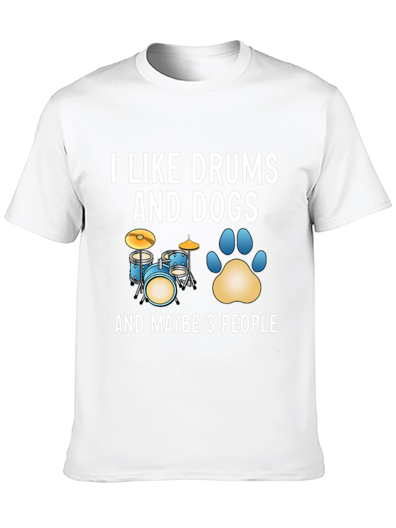 I Like Drums and Dogs Graphic T-Shirt