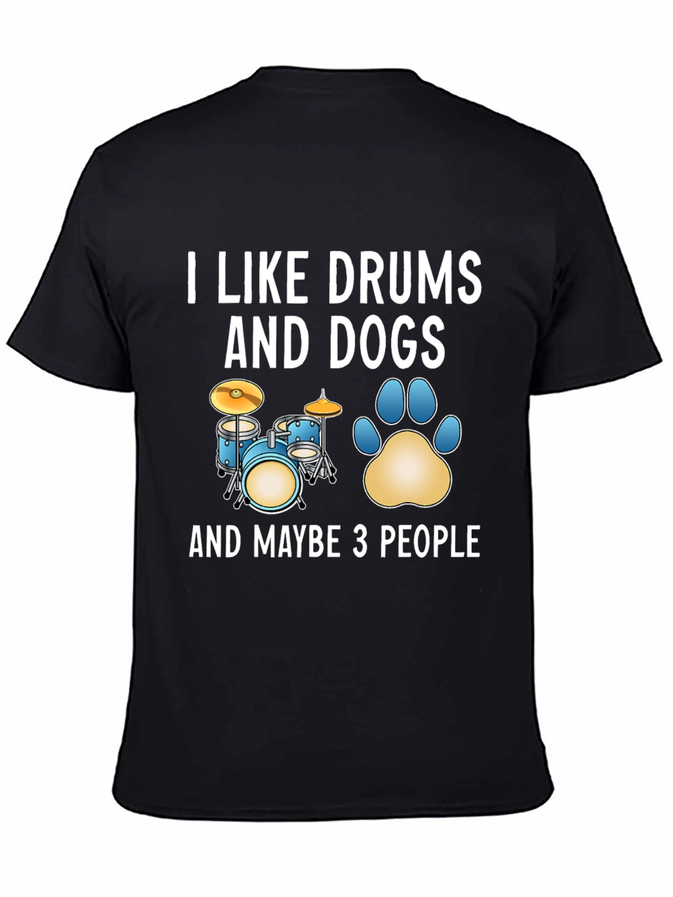 I Like Drums and Dogs Graphic T-Shirt