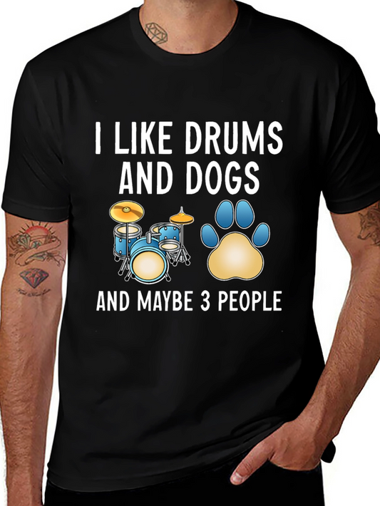 I Like Drums and Dogs Graphic T-Shirt