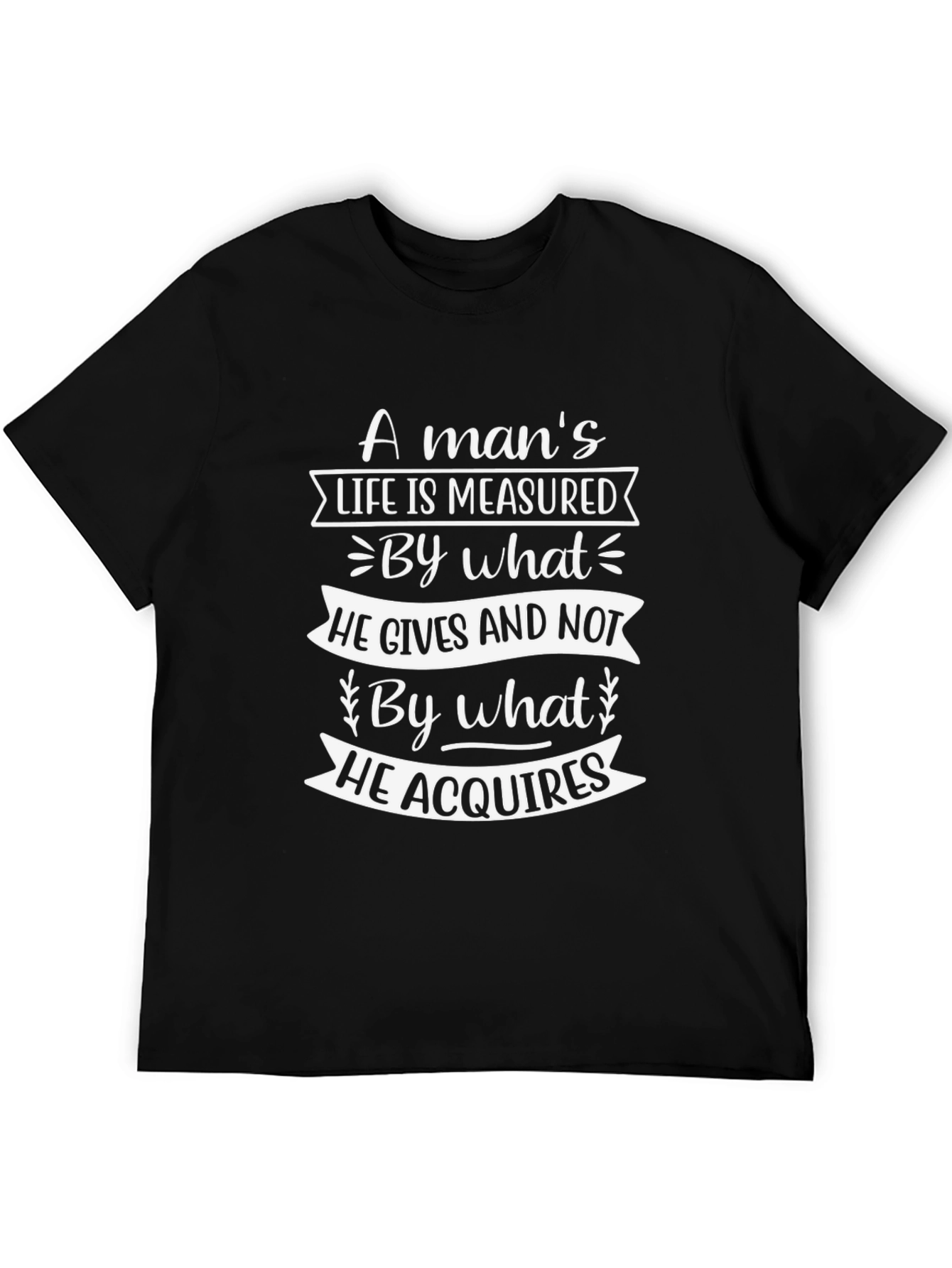 Inspirational Quote Graphic T-Shirt