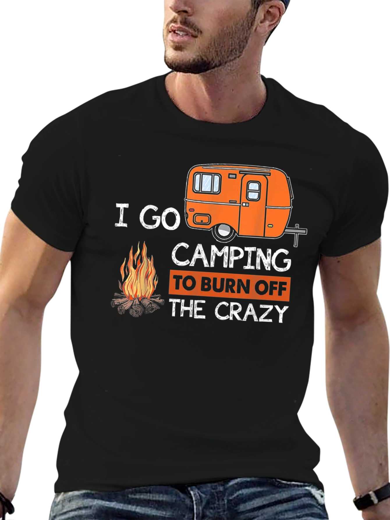 I Go Camping to Burn Off the Crazy T-Shirt