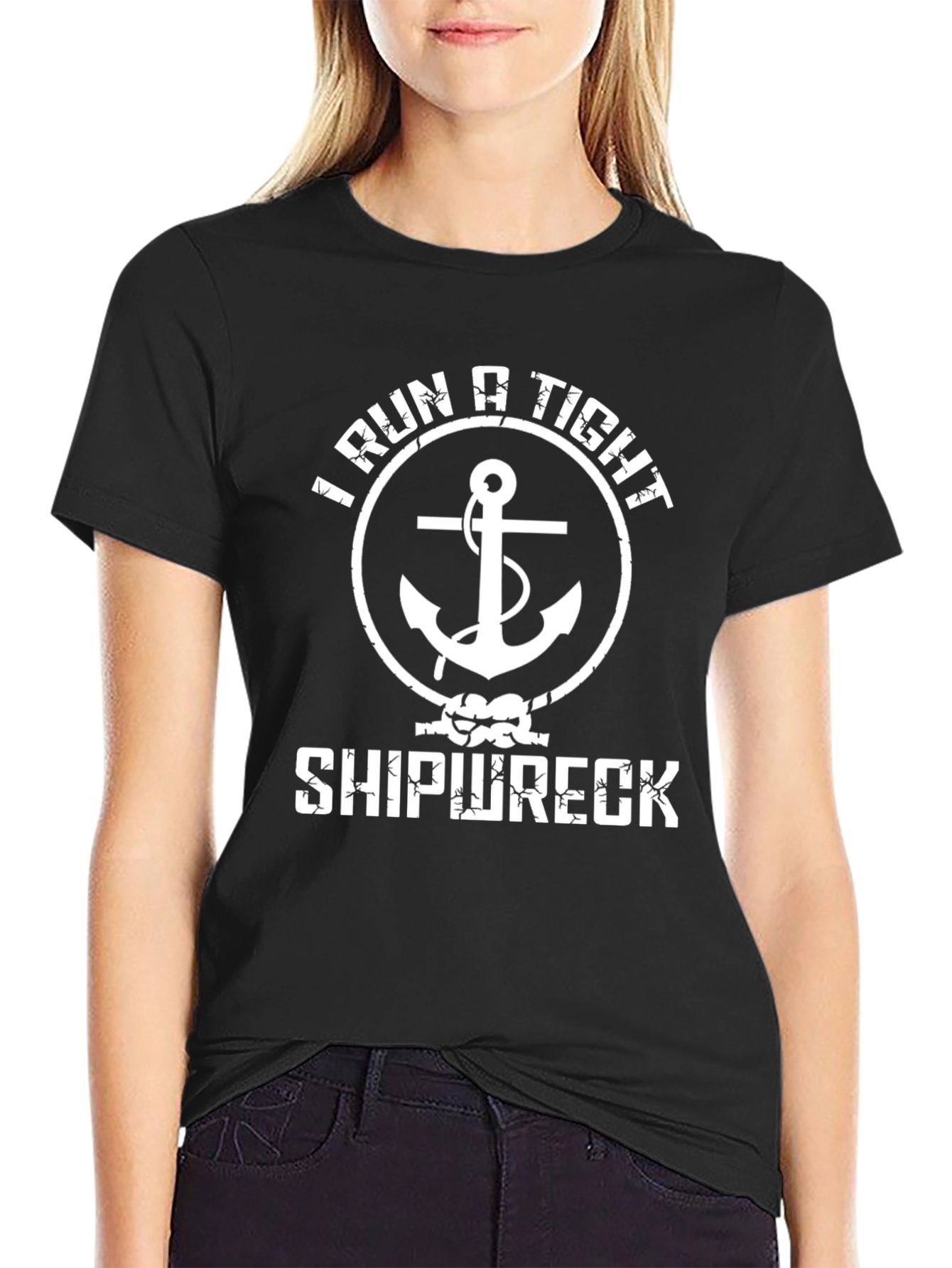 I Run A Tight Shipwreck T-Shirt