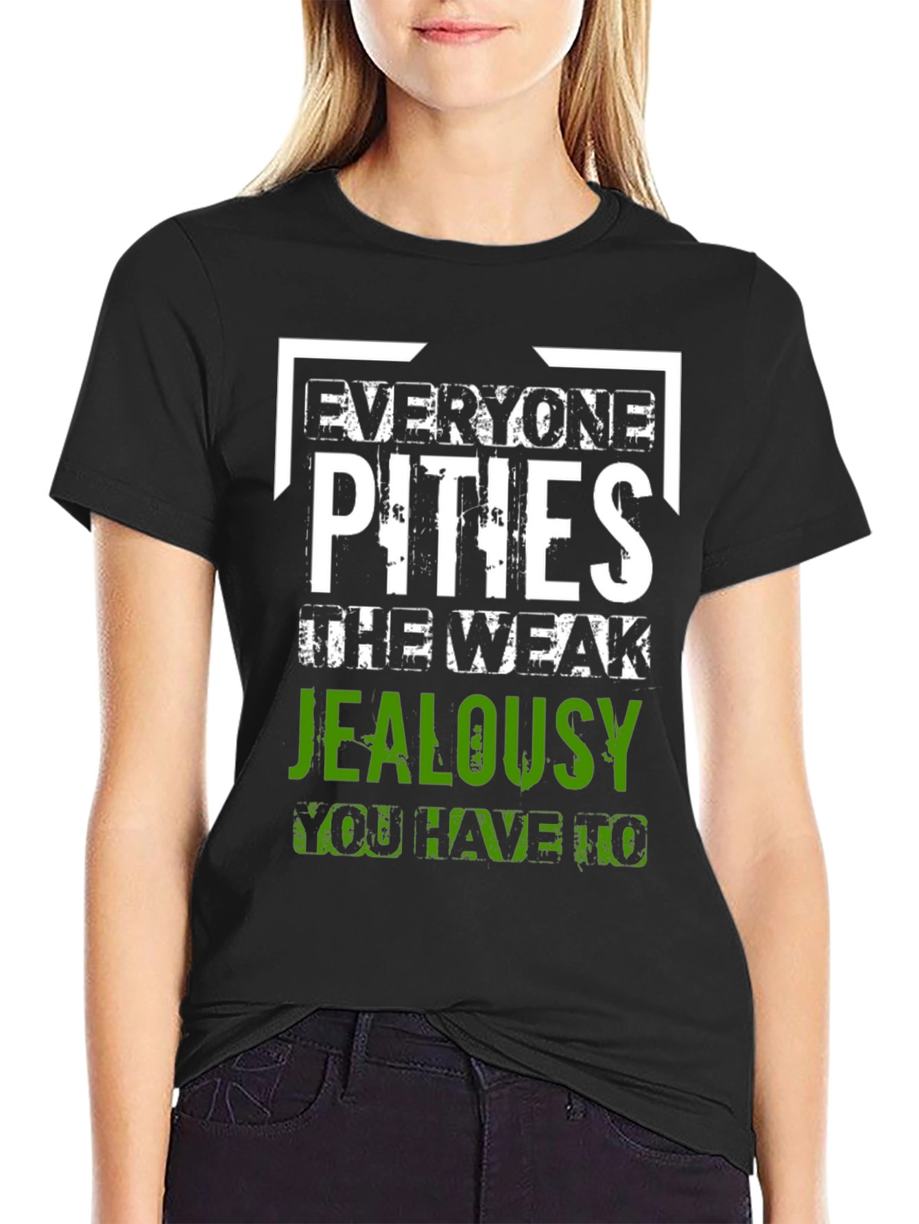 Everyone Pities Jealousy T-Shirt