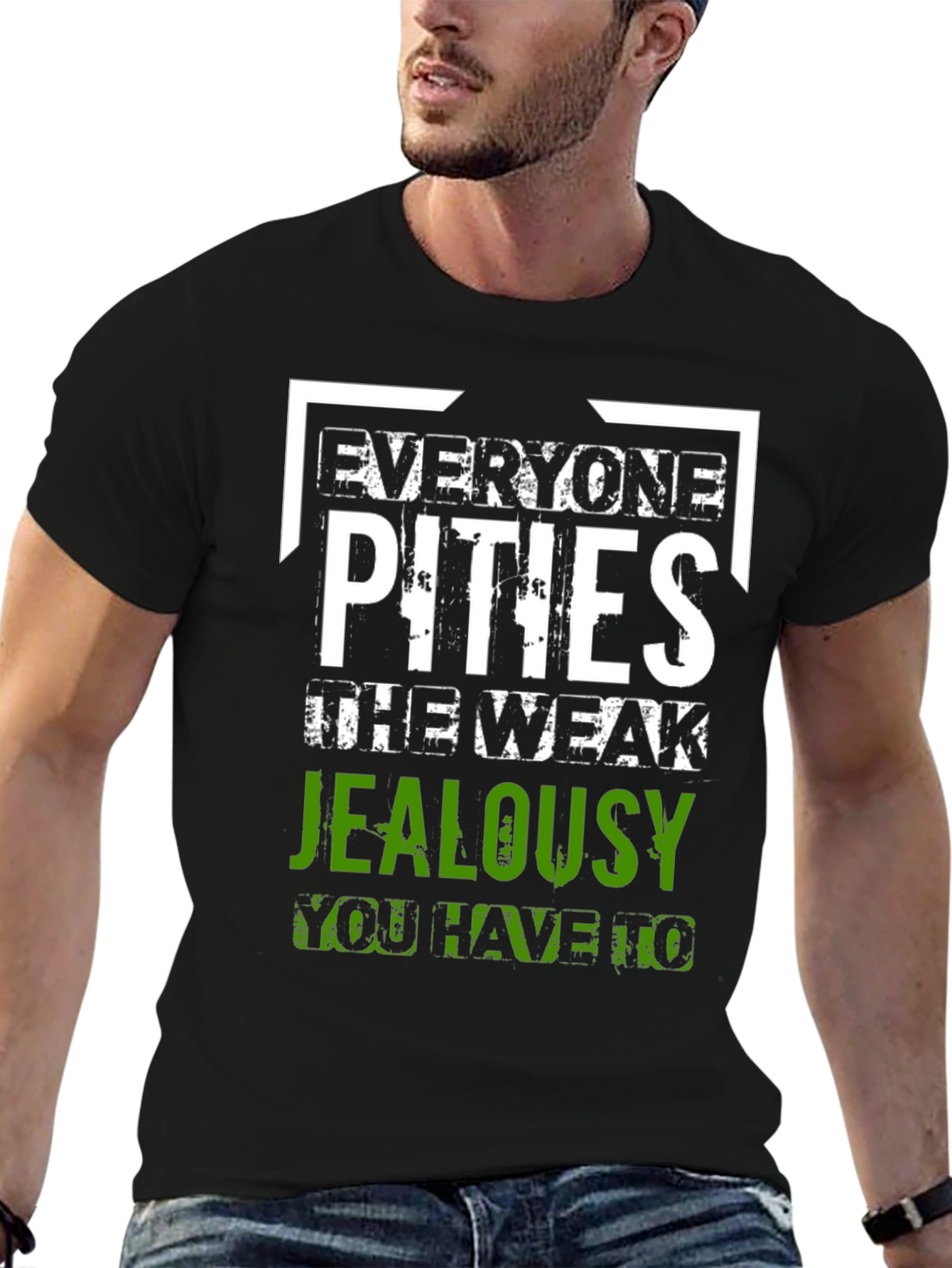 Everyone Pities Jealousy T-Shirt