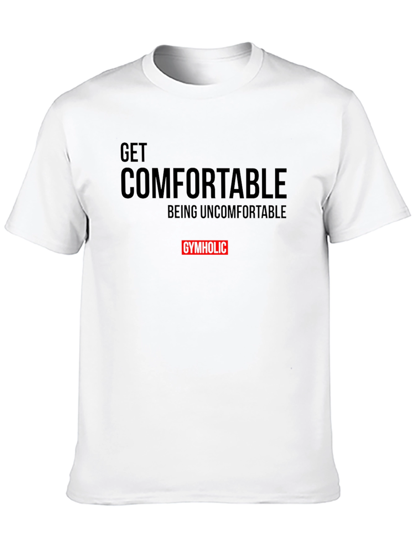 Get Comfortable Gymholic Black T-Shirt