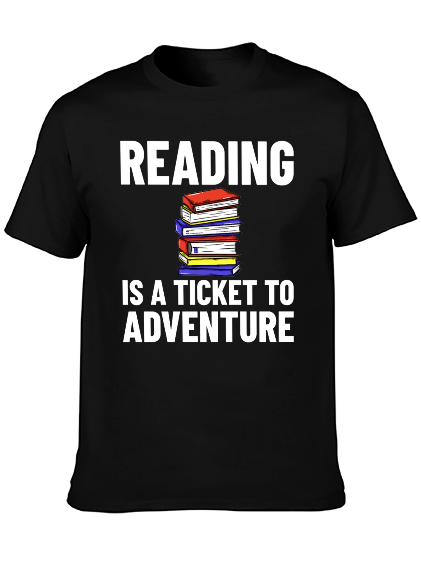 Reading is a Ticket to Adventure T-Shirt