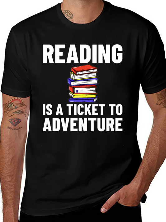 Reading is a Ticket to Adventure T-Shirt