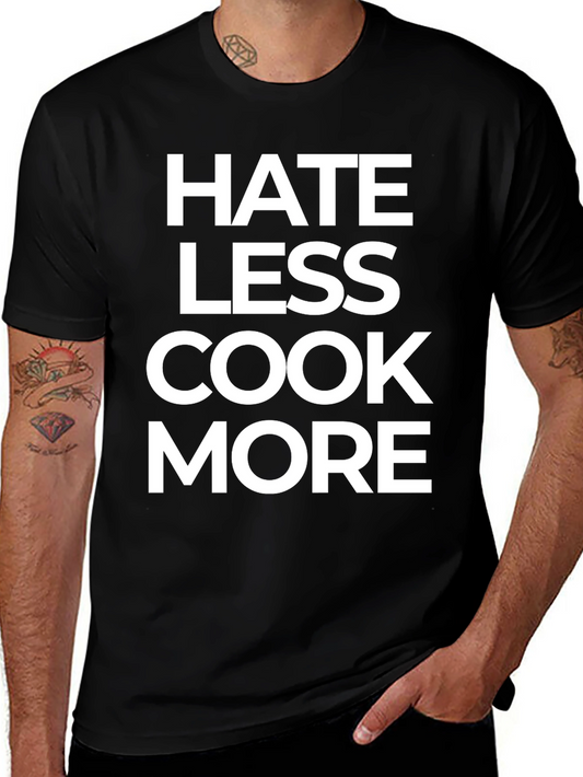 Hate Less Cook More Black Graphic Tee