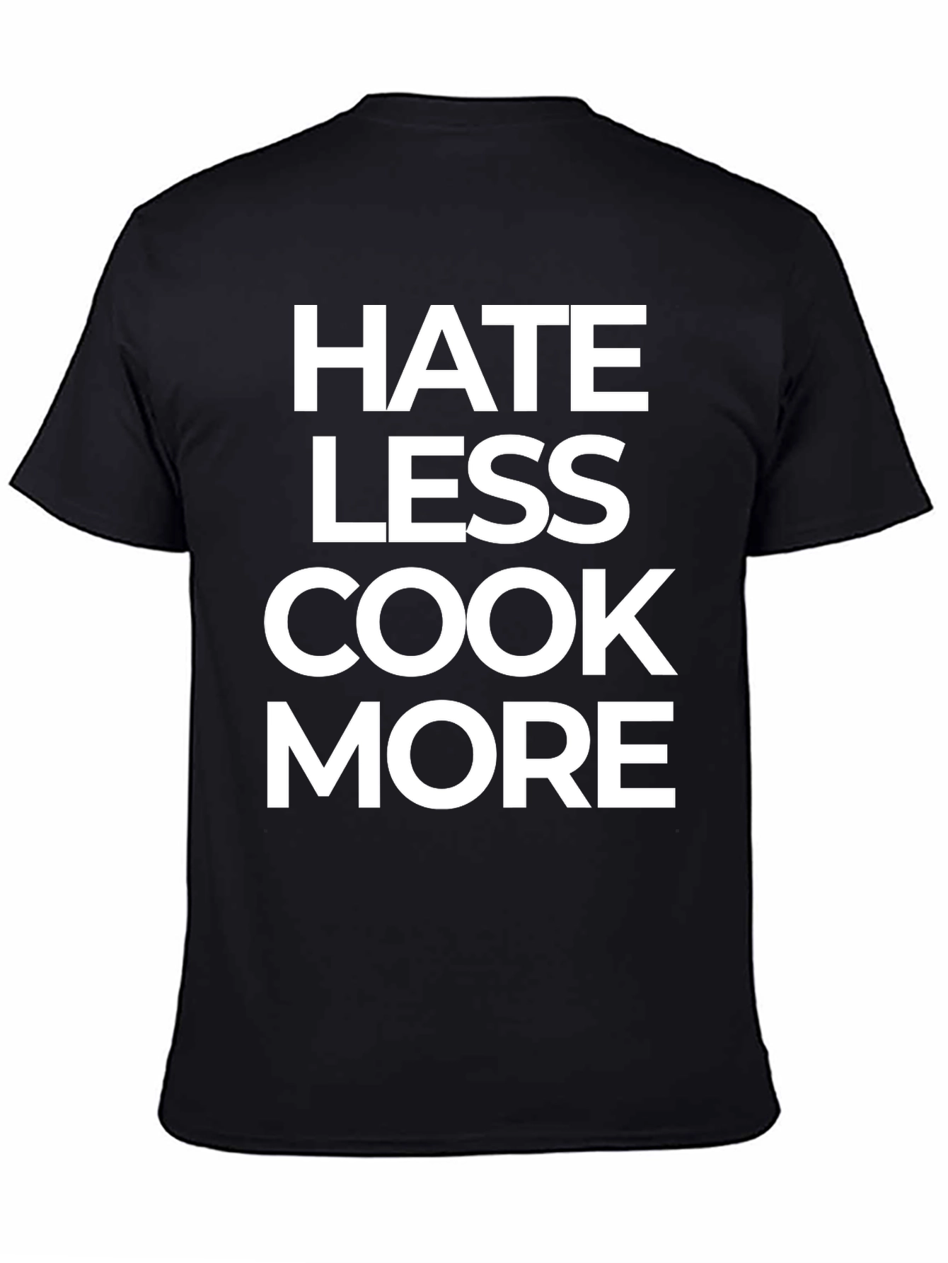 Hate Less Cook More Black Graphic Tee