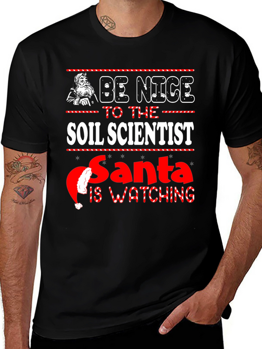 Be Nice to the Soil Scientist Santa T-Shirt