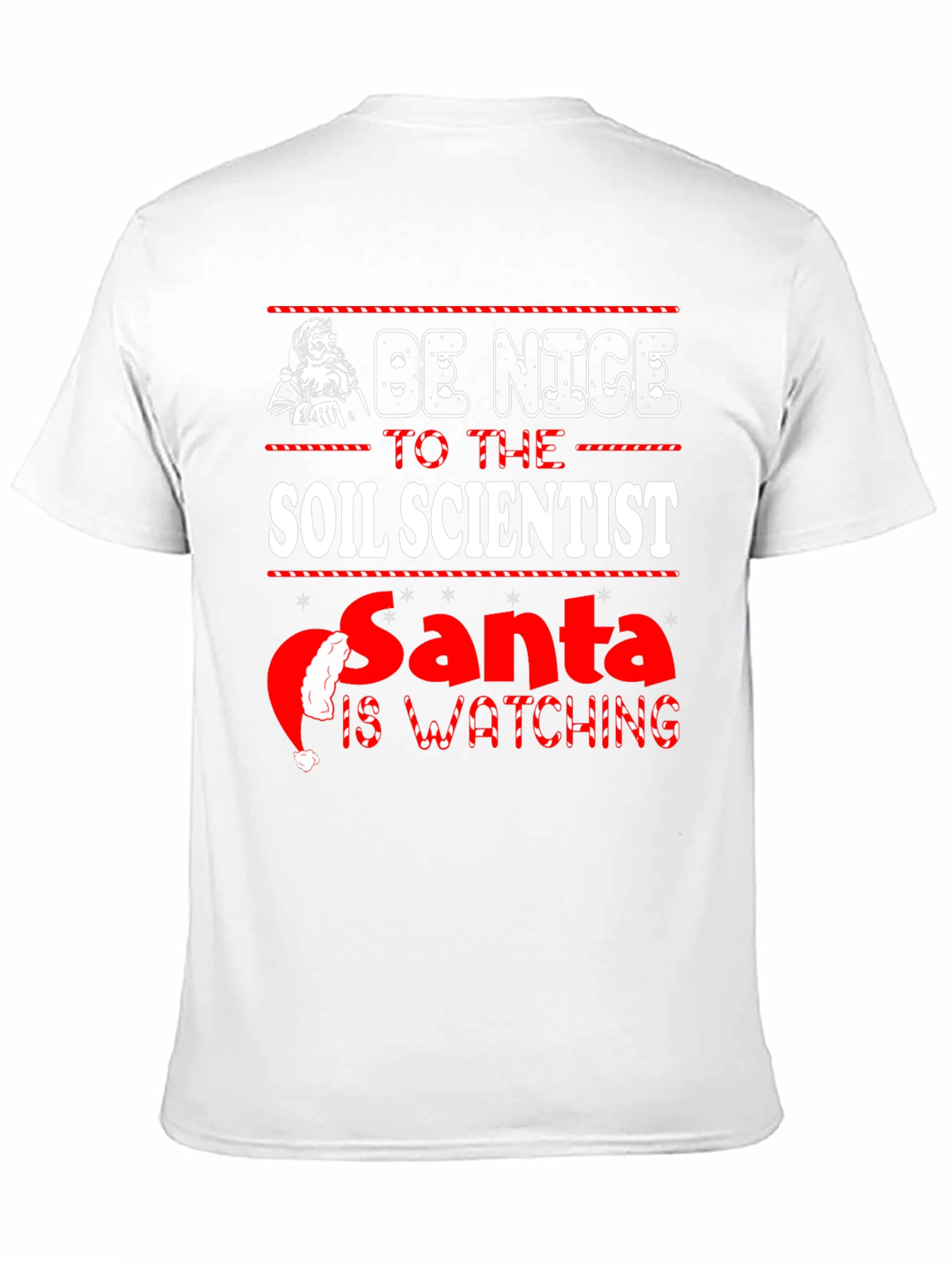Be Nice to the Soil Scientist Santa T-Shirt