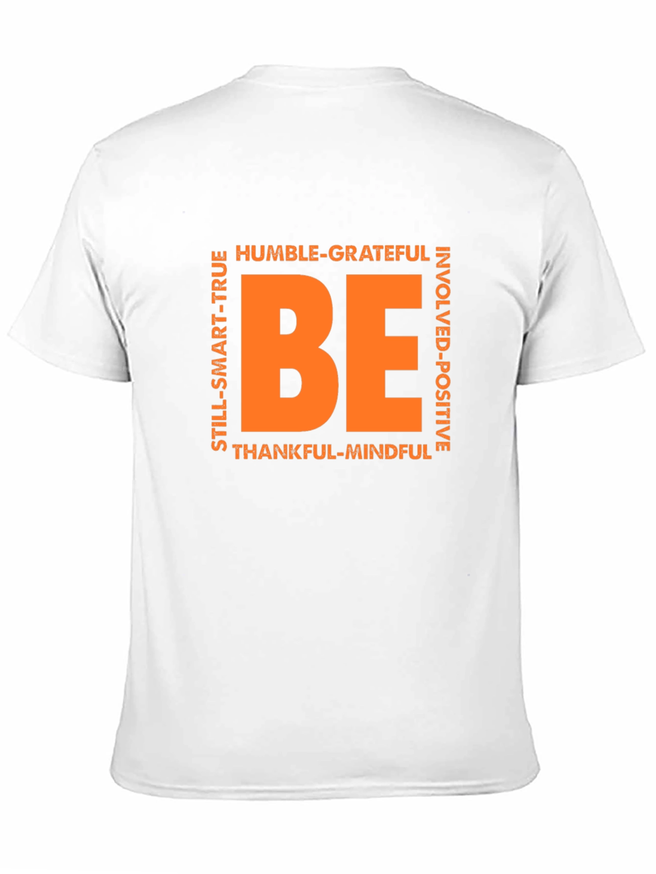 Motivational BE T-Shirt - Positive Vibes