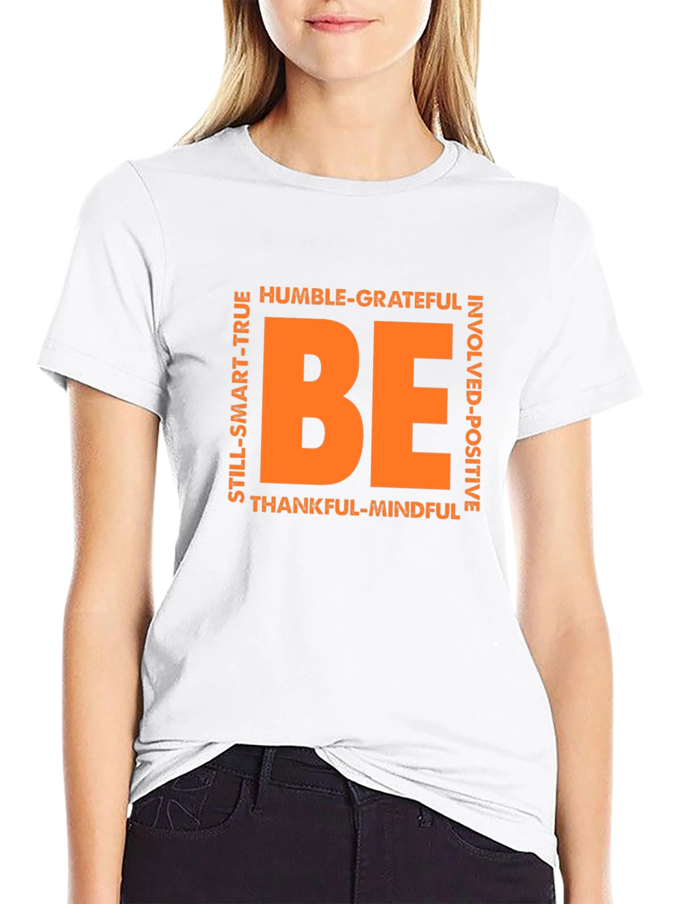 Motivational BE T-Shirt - Positive Vibes