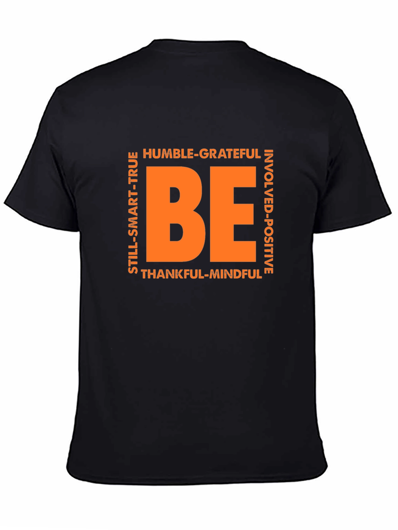 Motivational BE T-Shirt - Positive Vibes