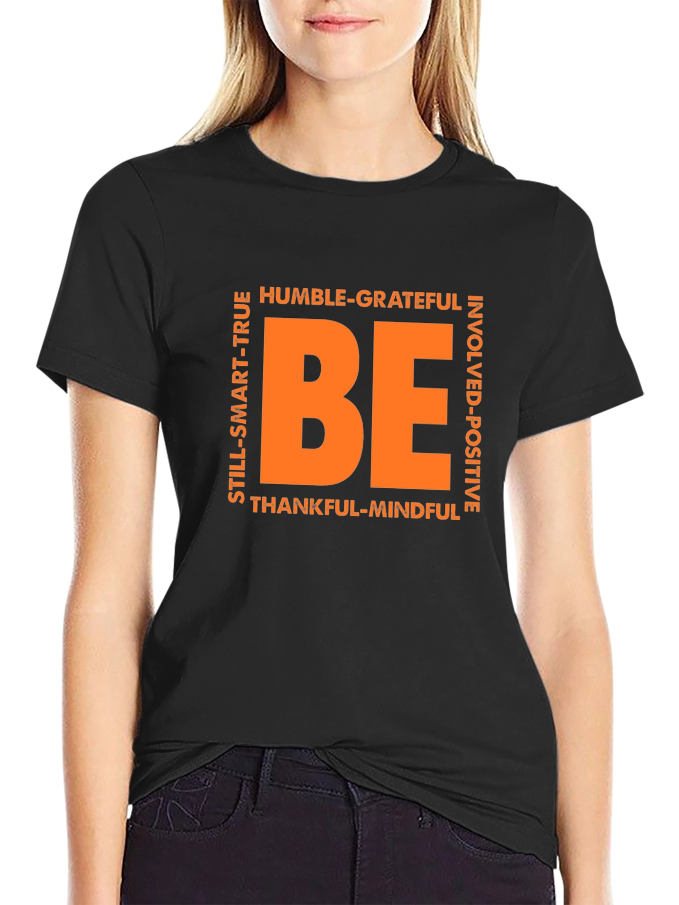 Motivational BE T-Shirt - Positive Vibes