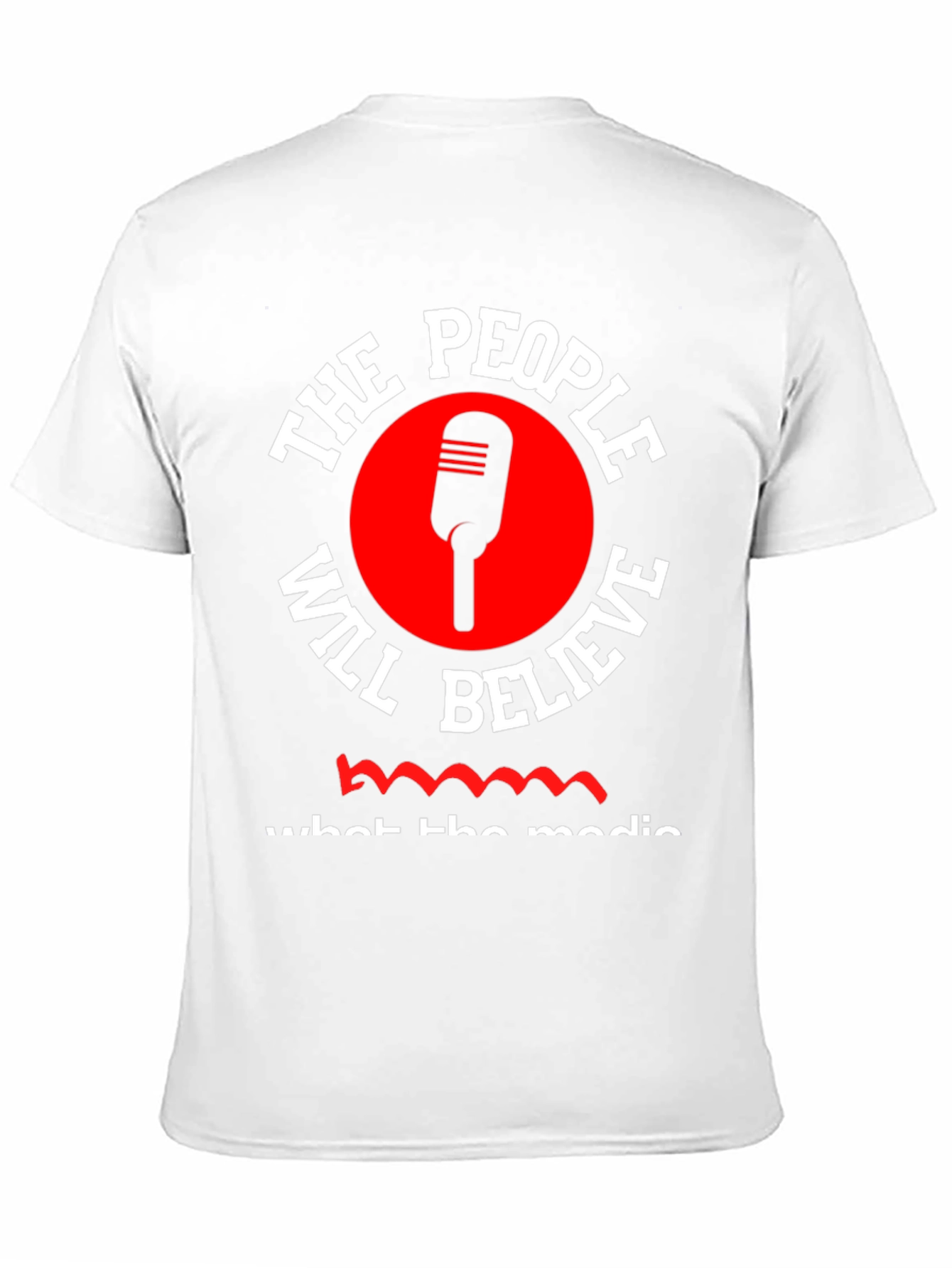 The People Will Believe T-Shirt