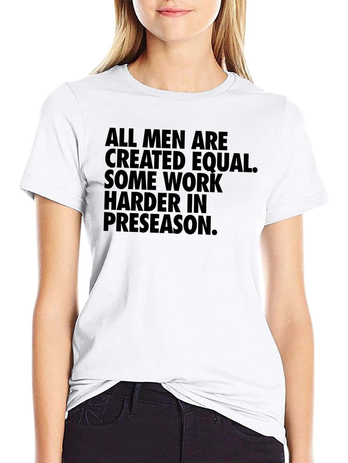 Preseason Motivational T-Shirt - All Men Are Created Equal
