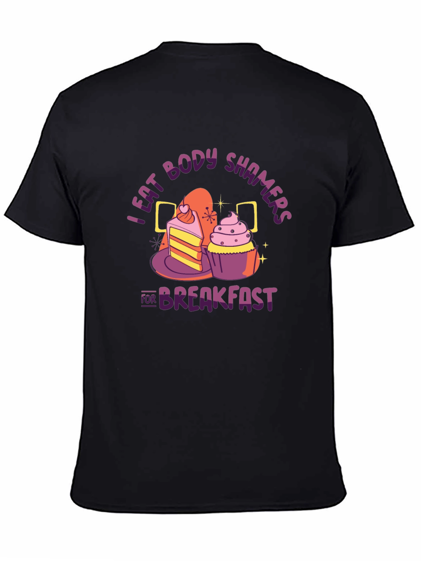 I Eat Body Shamers for Breakfast Graphic Tee