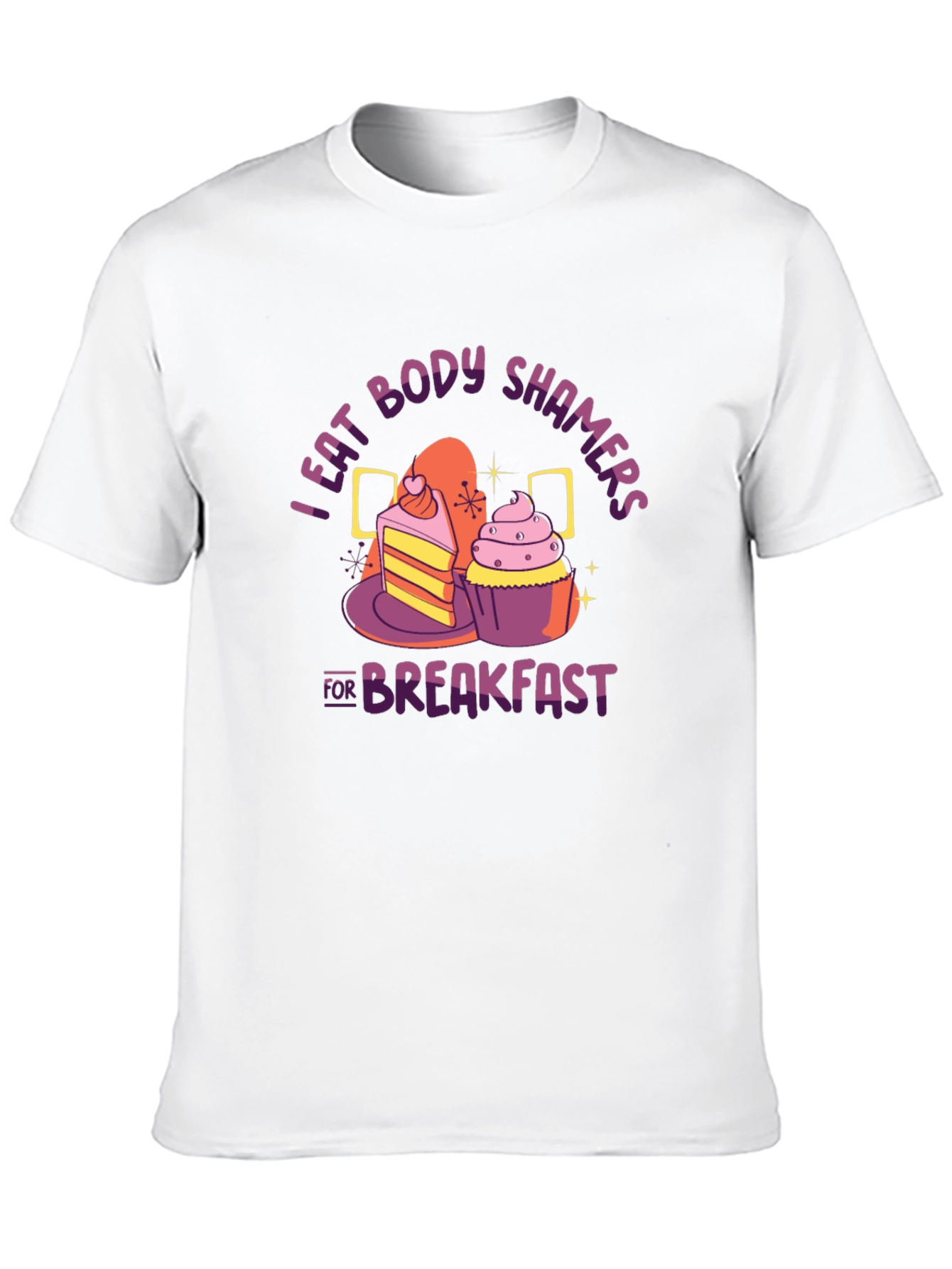 I Eat Body Shamers for Breakfast Graphic Tee