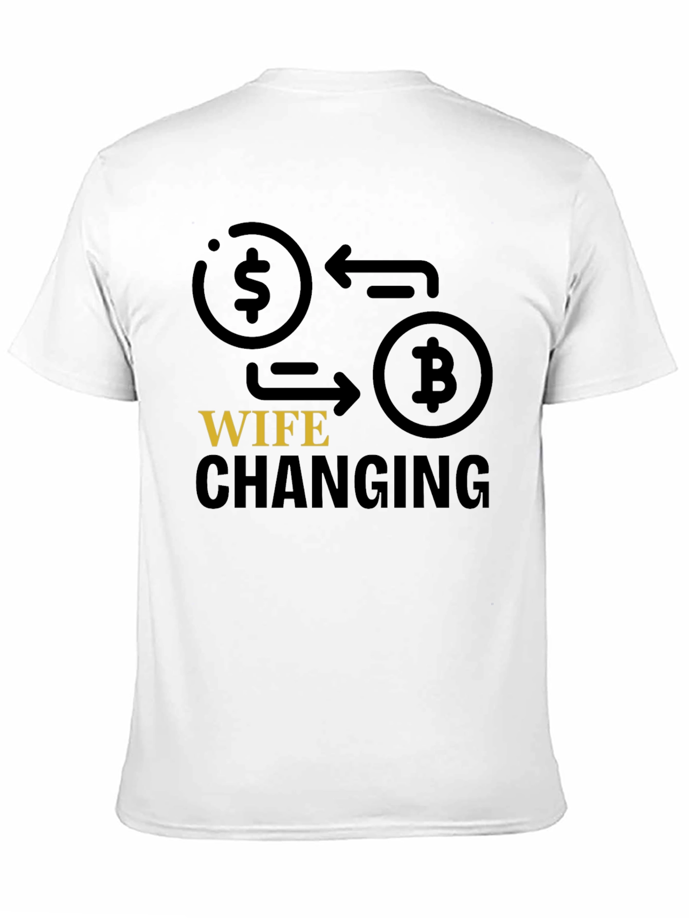 Bitcoin Wife Changing T-Shirt